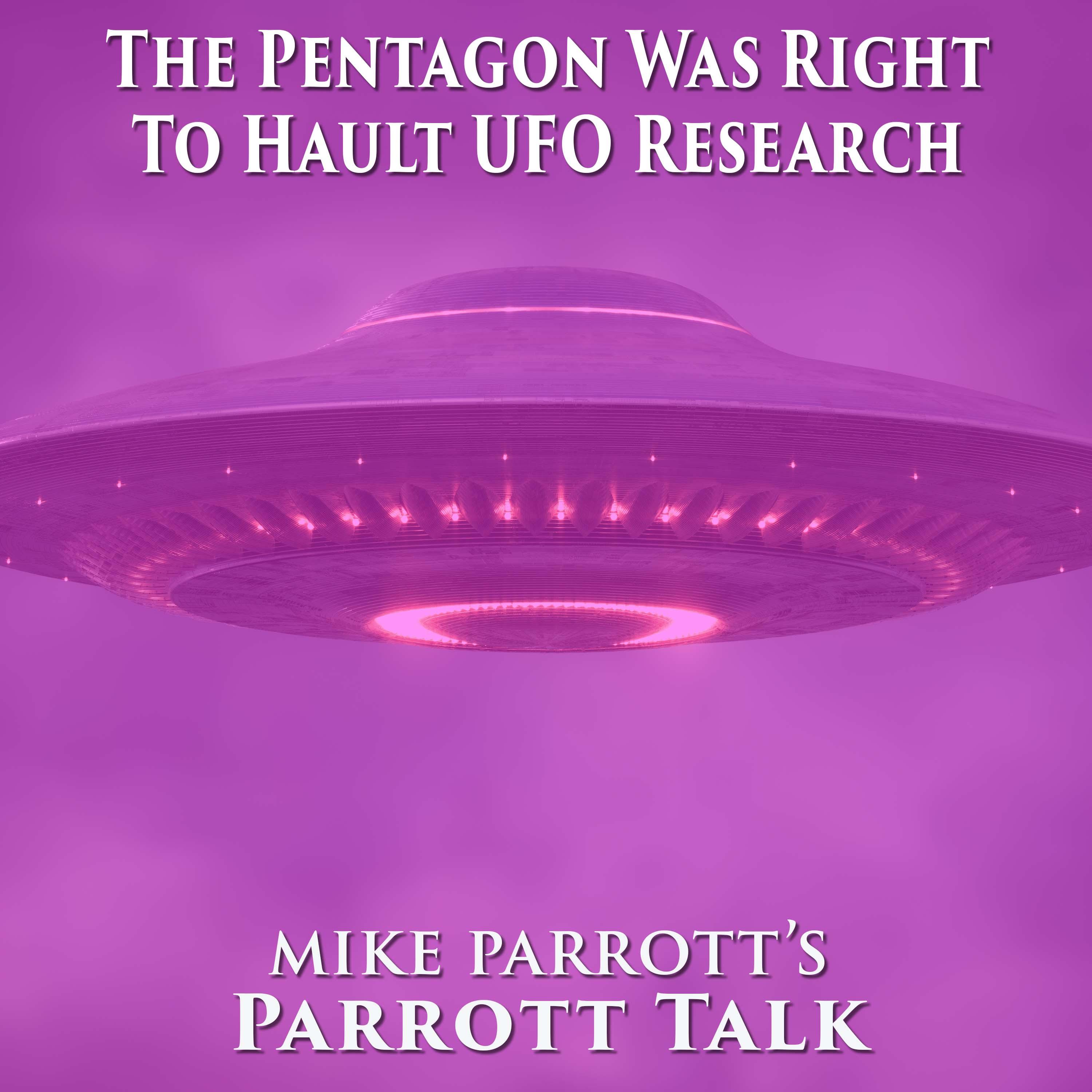 Parrott Talk-The Pentagon Was Right To Halt UFO Research episode artwork