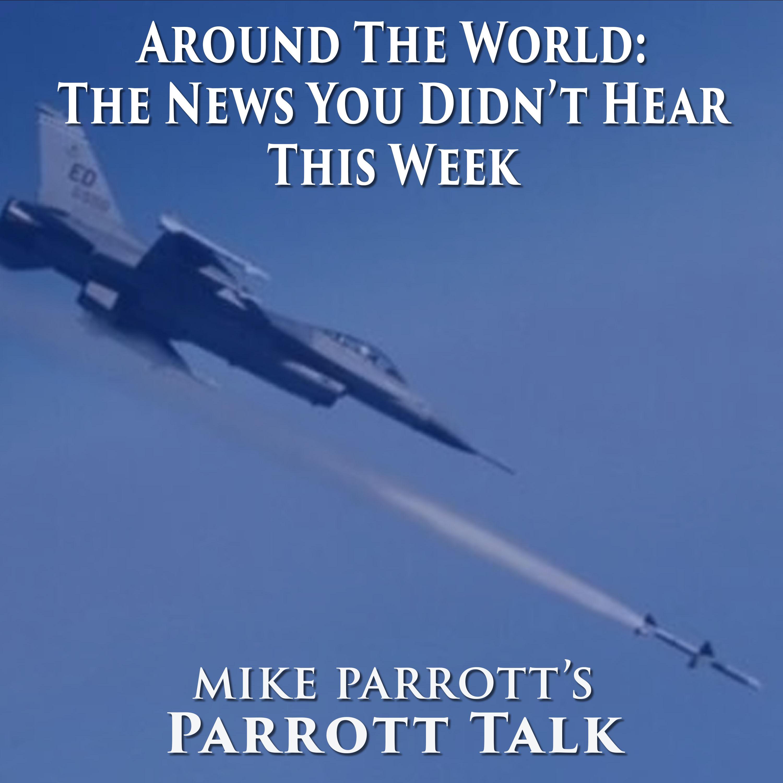 Parrott Talk- Around The World: The News You Didn't Hear This Week. episode artwork