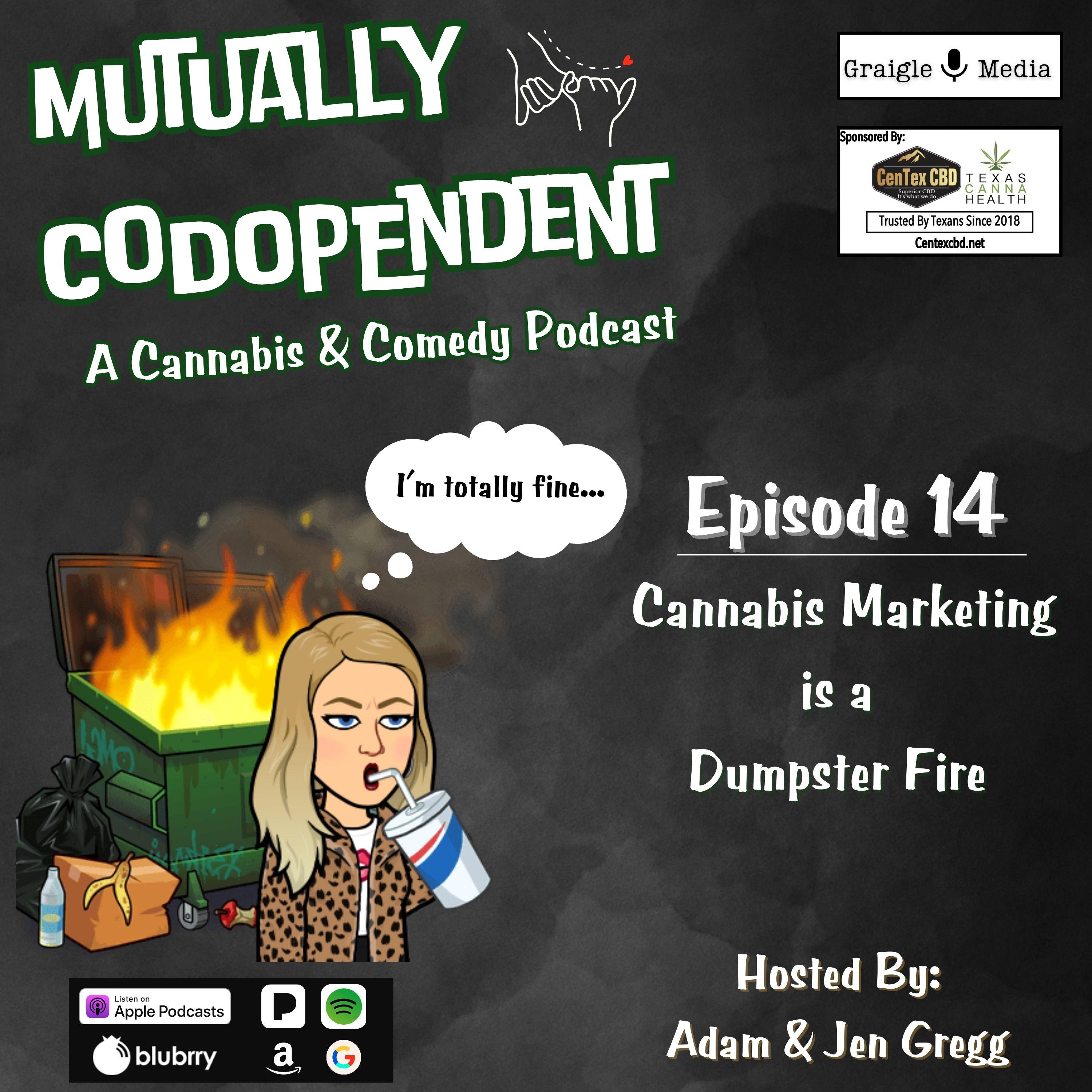 Cannabis Marketing is a Dumpster Fire