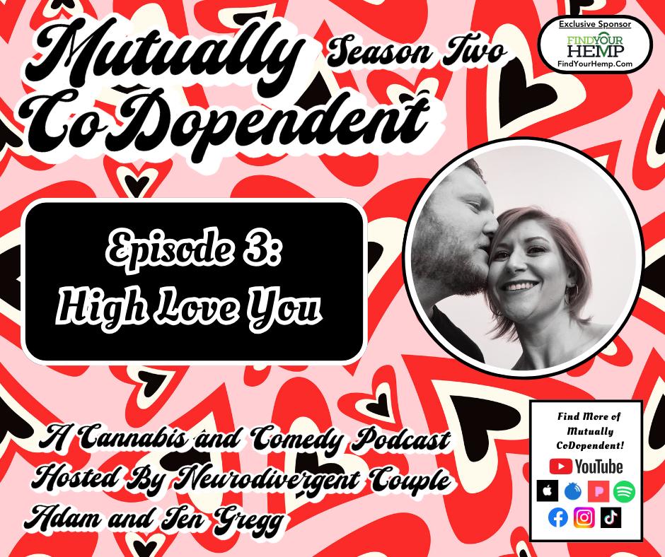 S2 Ep. 3 :High Love You