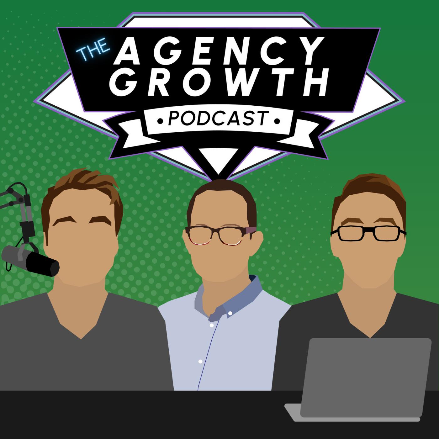The Agency Growth Podcast