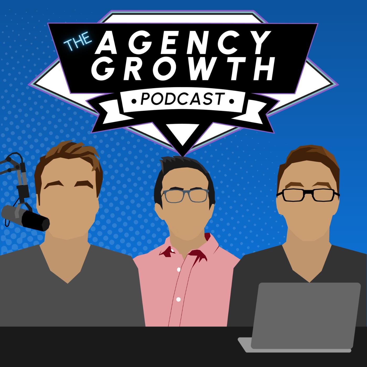 The Agency Growth Podcast