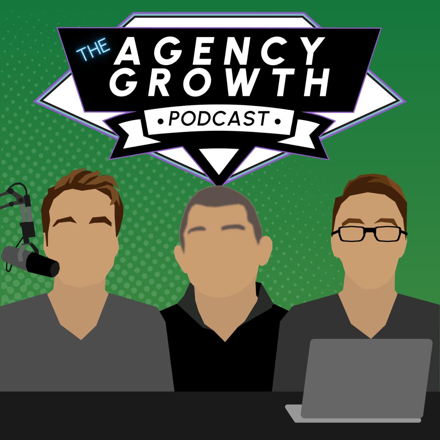 The Agency Growth Podcast