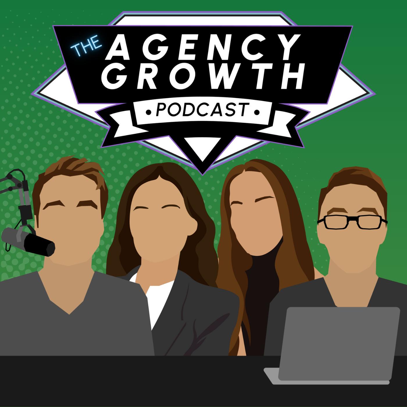 The Agency Growth Podcast