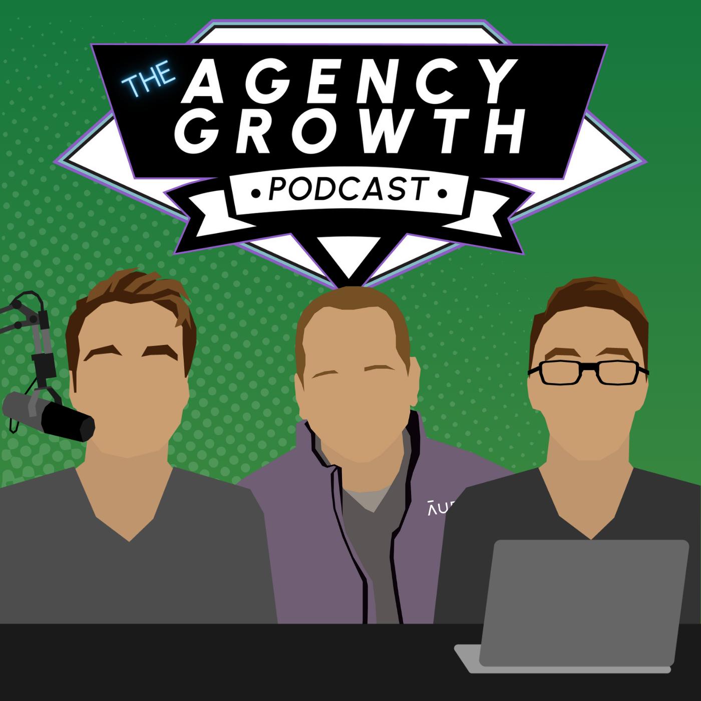 The Agency Growth Podcast