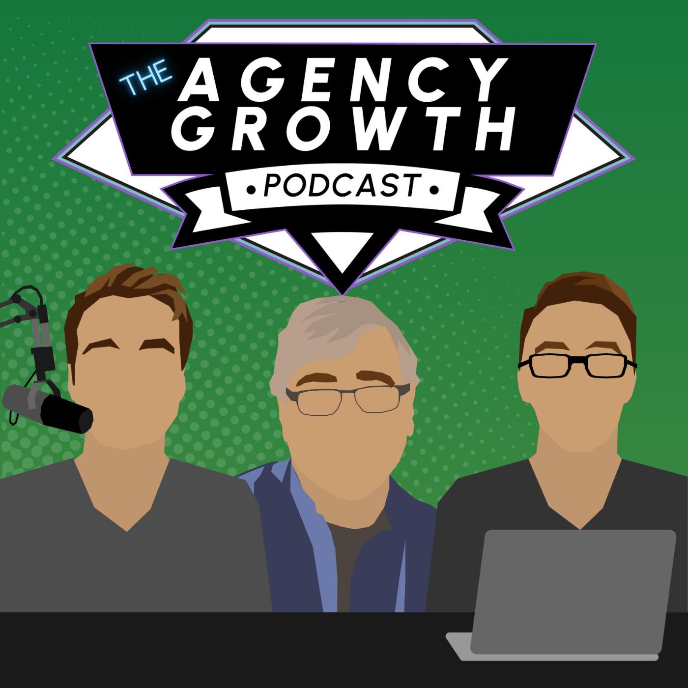 The Agency Growth Podcast