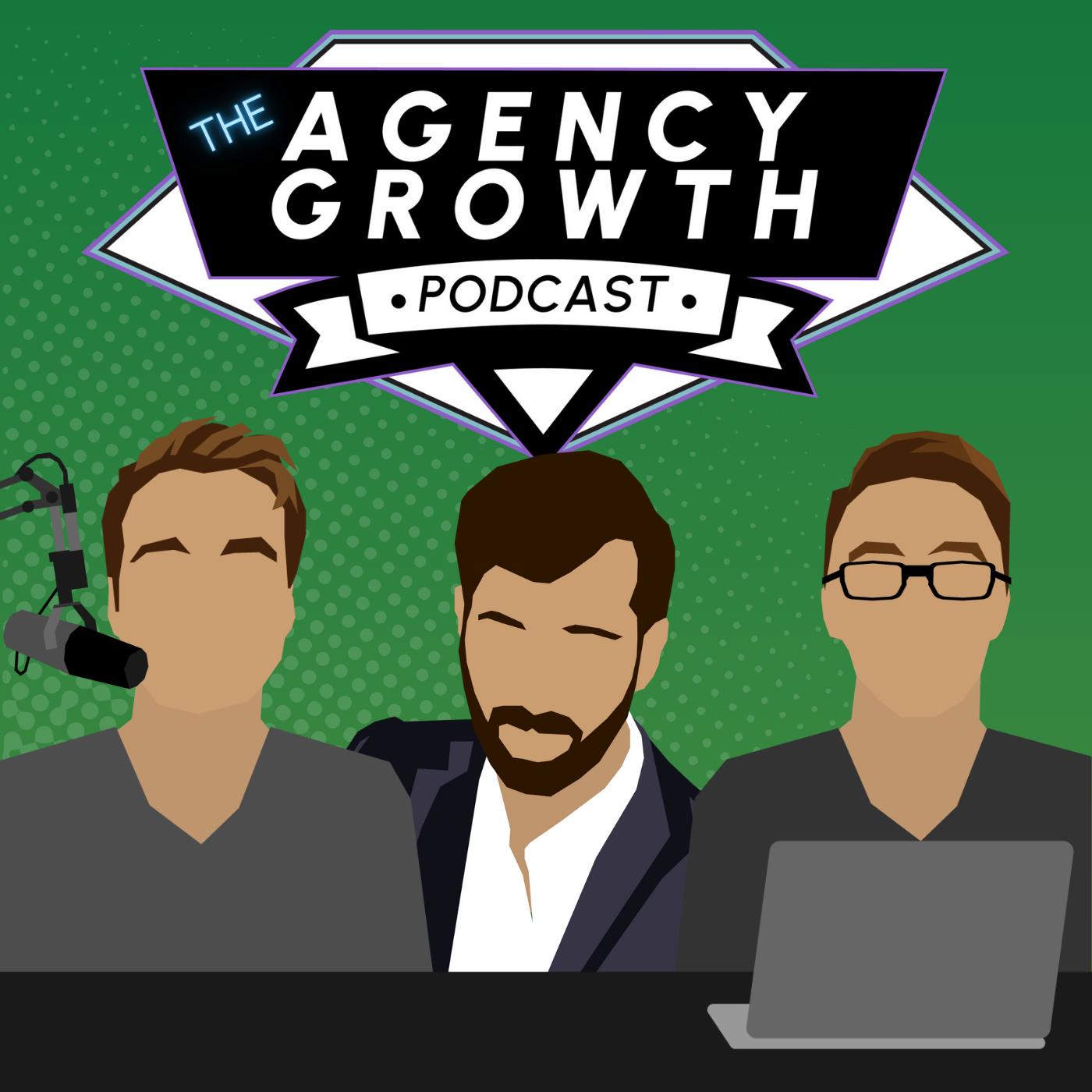 The Agency Growth Podcast