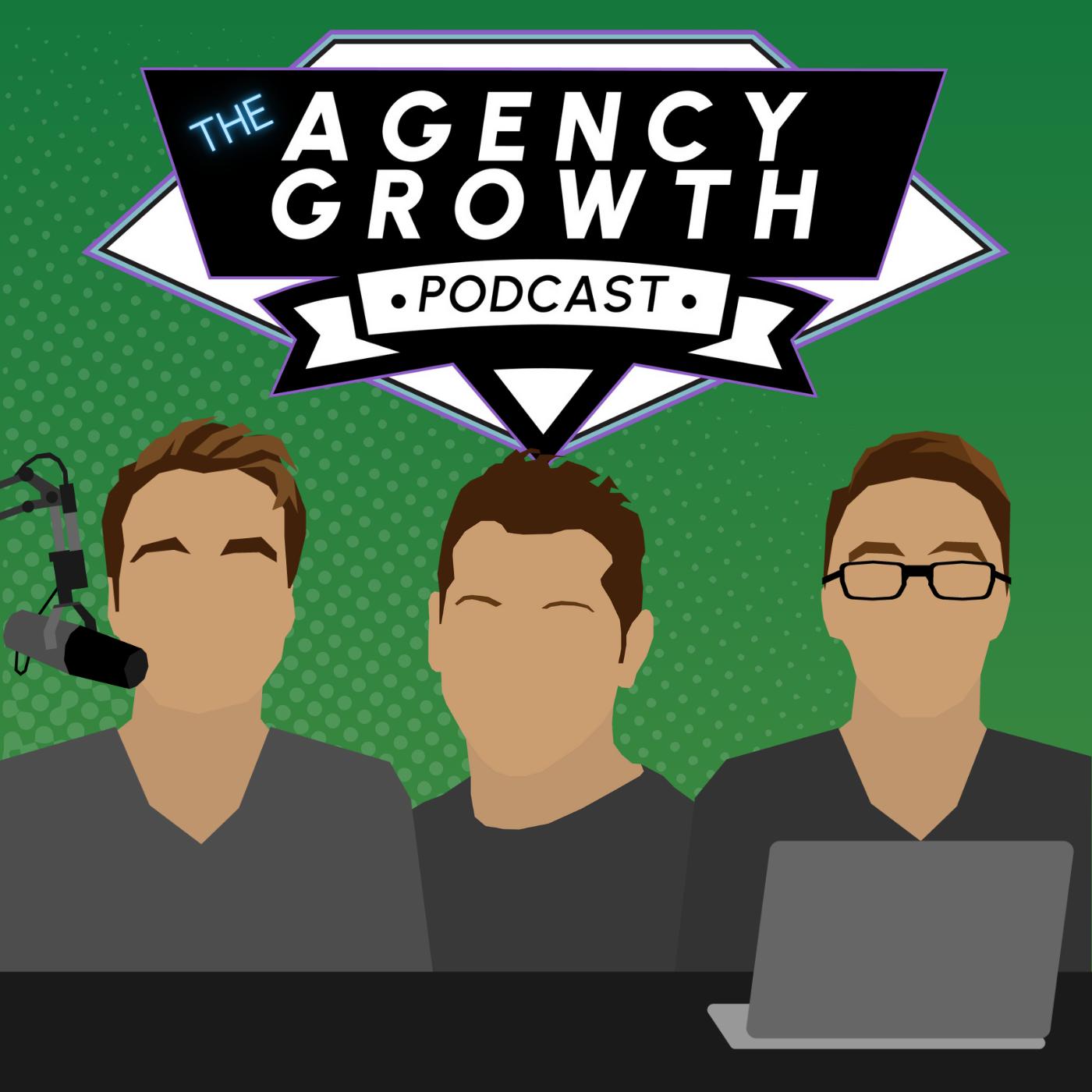 The Agency Growth Podcast