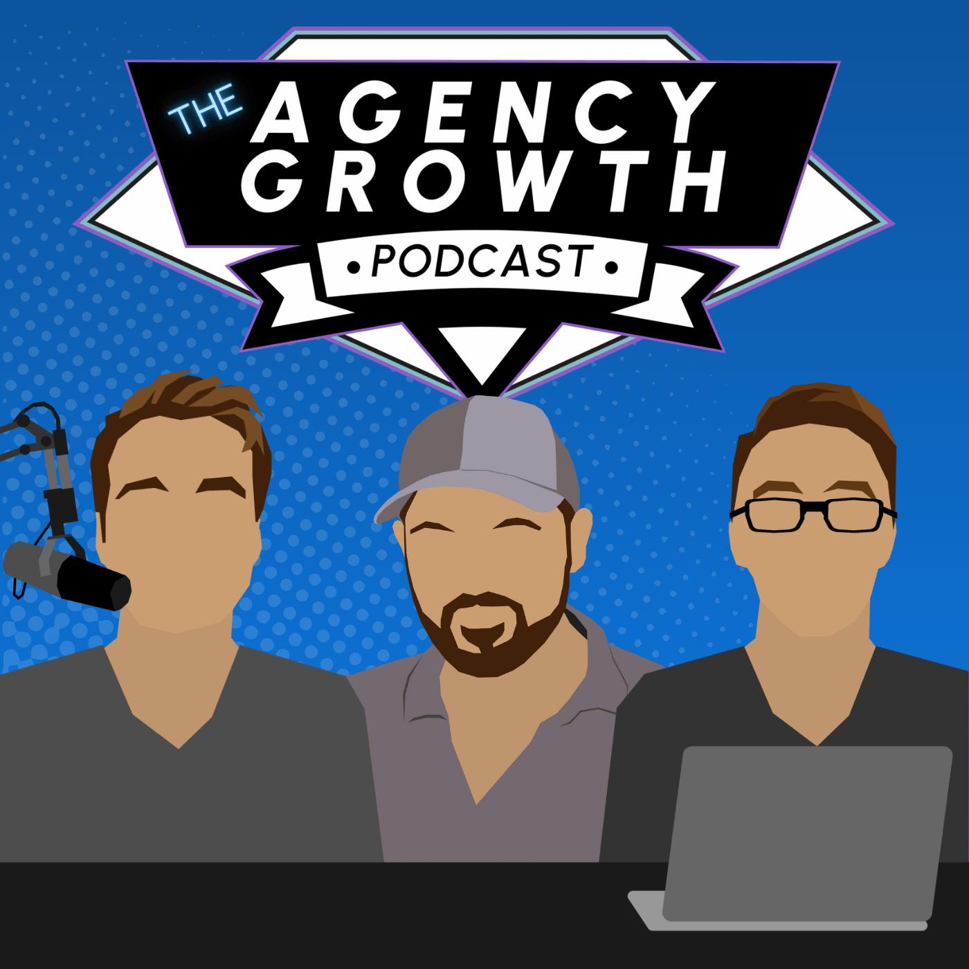 The Agency Growth Podcast