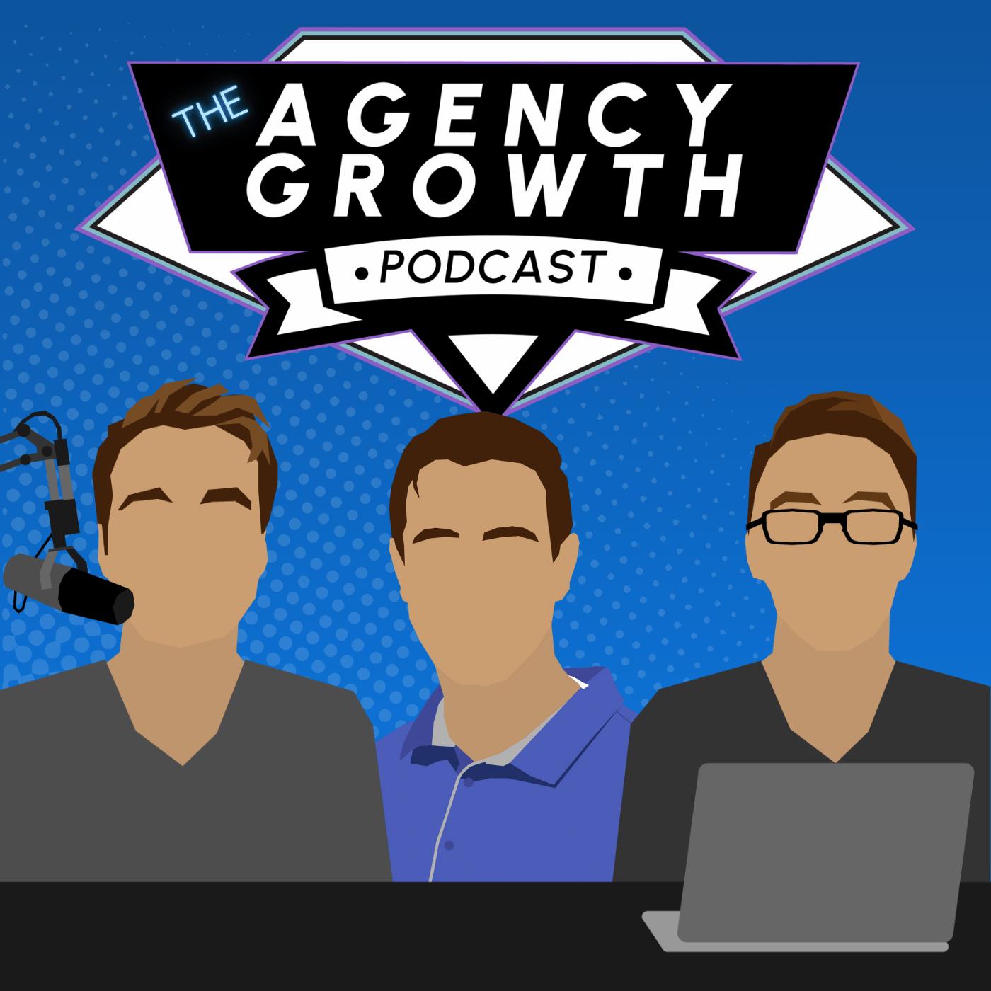 The Agency Growth Podcast