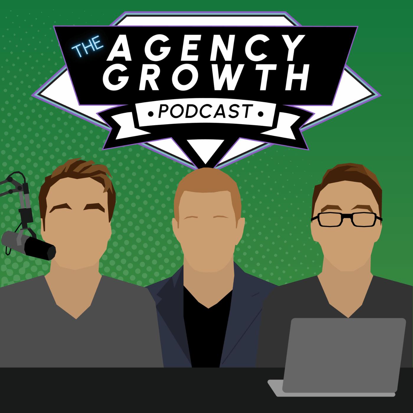 The Agency Growth Podcast