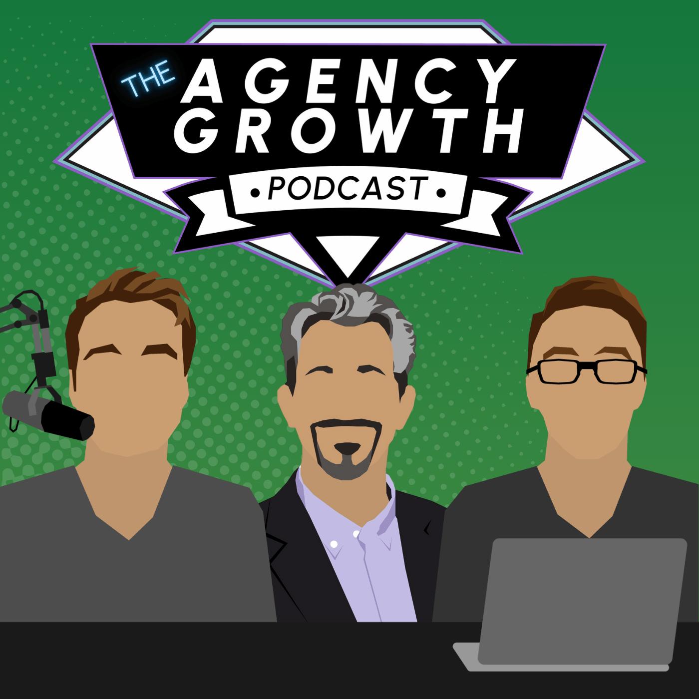 The Agency Growth Podcast