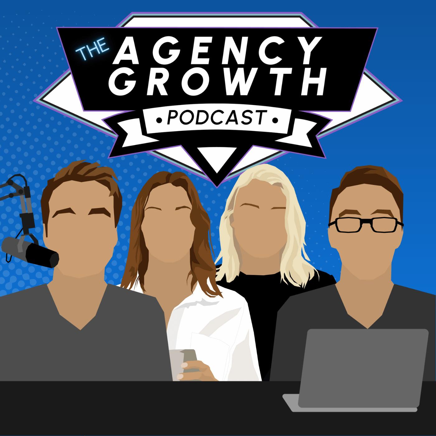 The Agency Growth Podcast