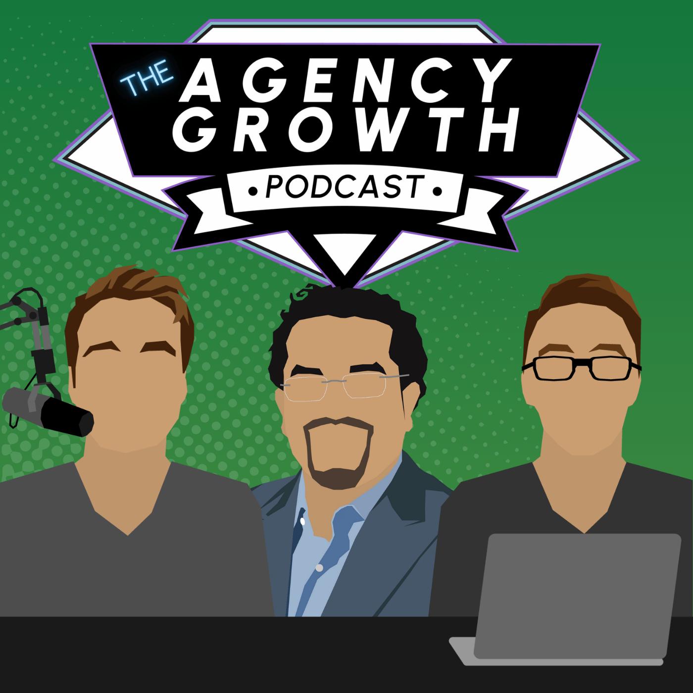 The Agency Growth Podcast