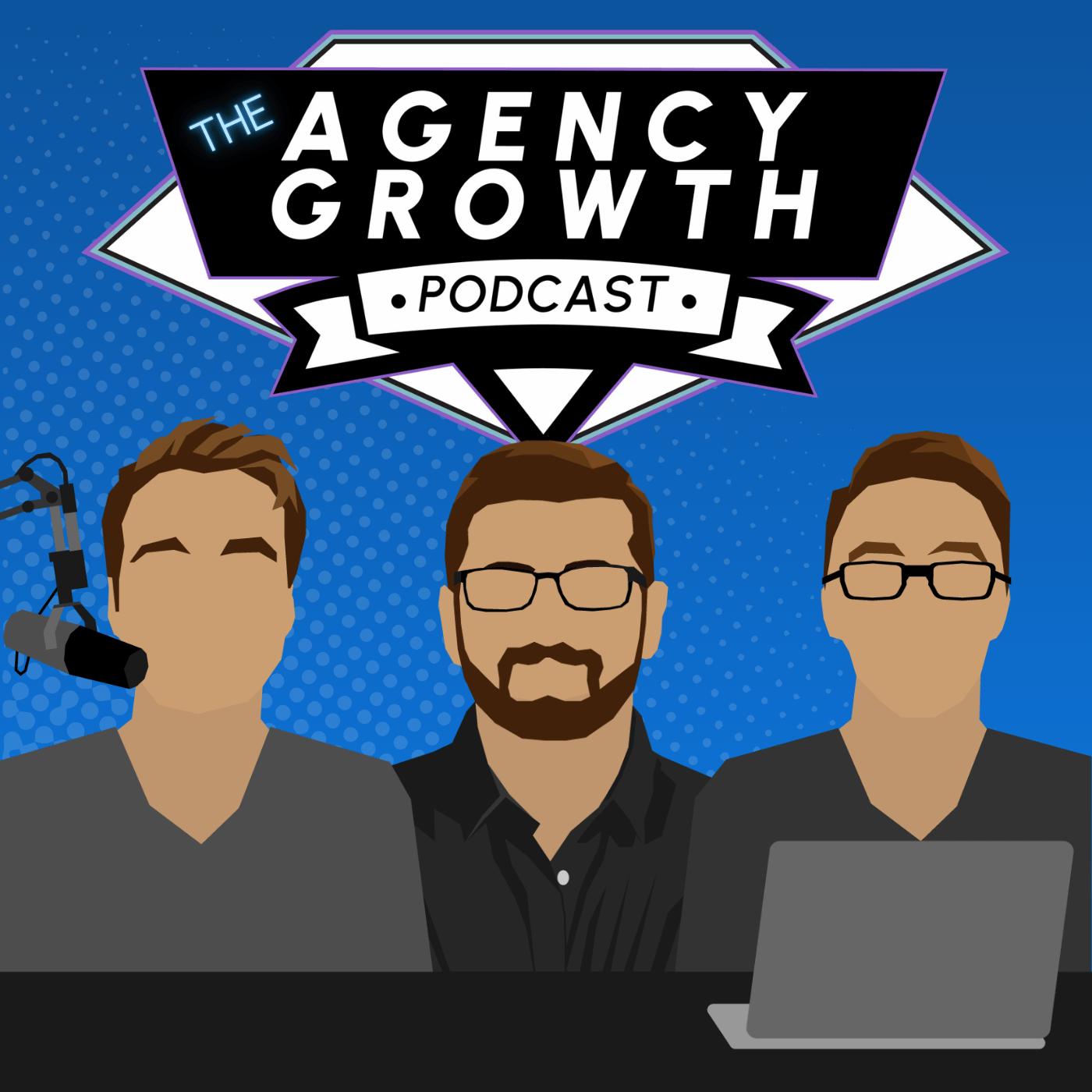 The Agency Growth Podcast