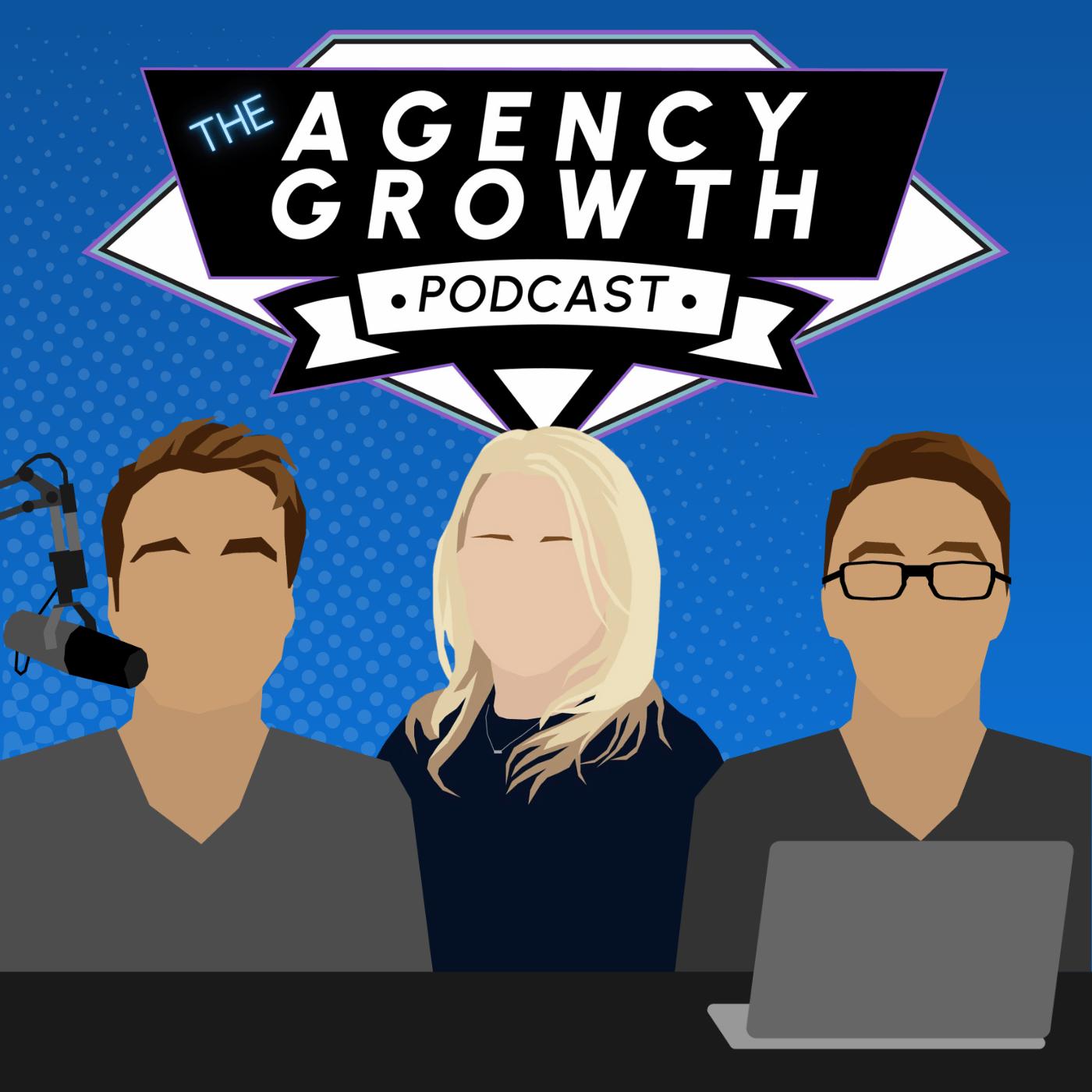The Agency Growth Podcast