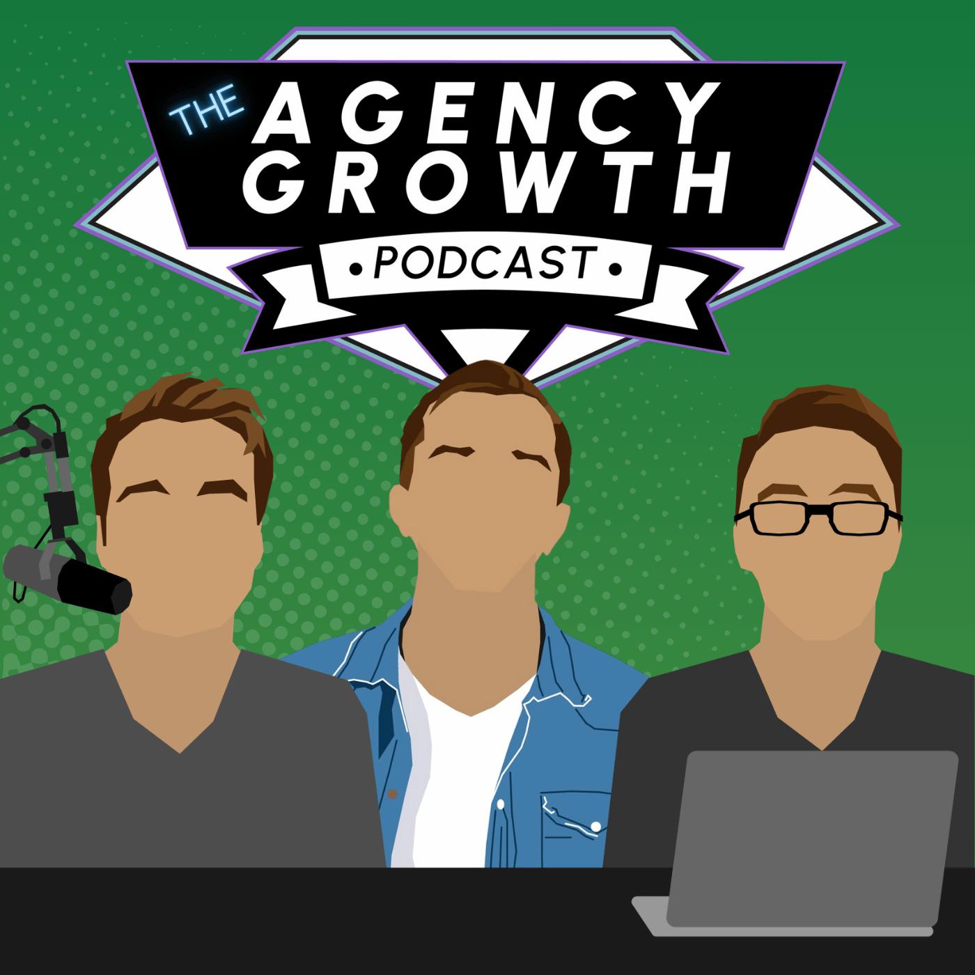 The Agency Growth Podcast