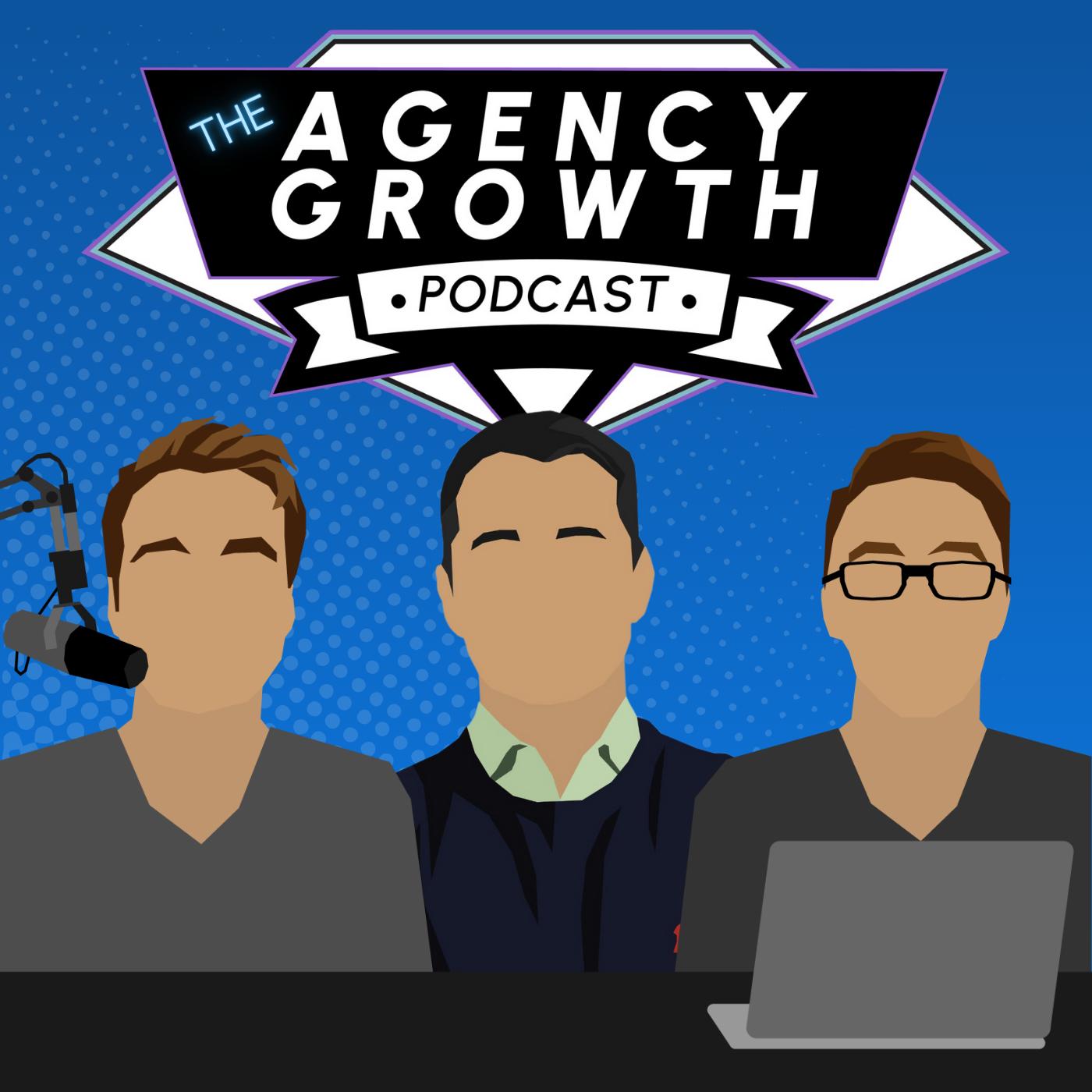 The Agency Growth Podcast