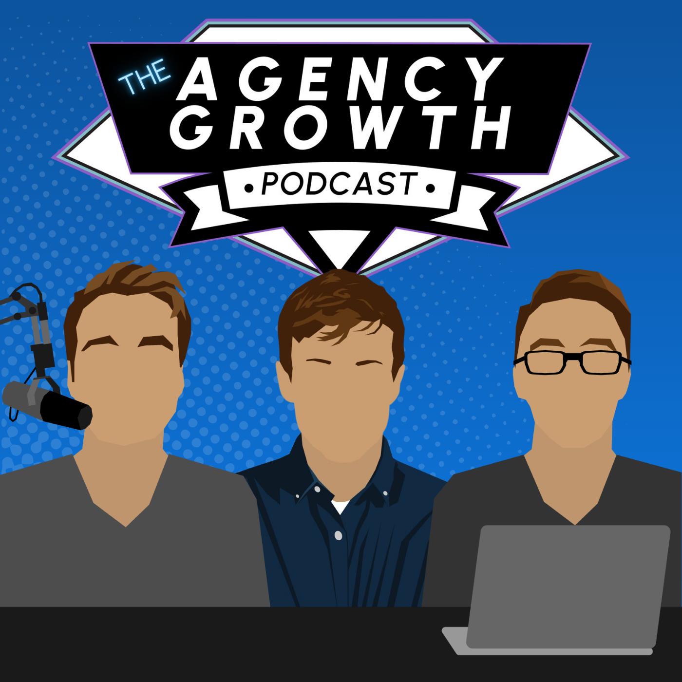The Agency Growth Podcast