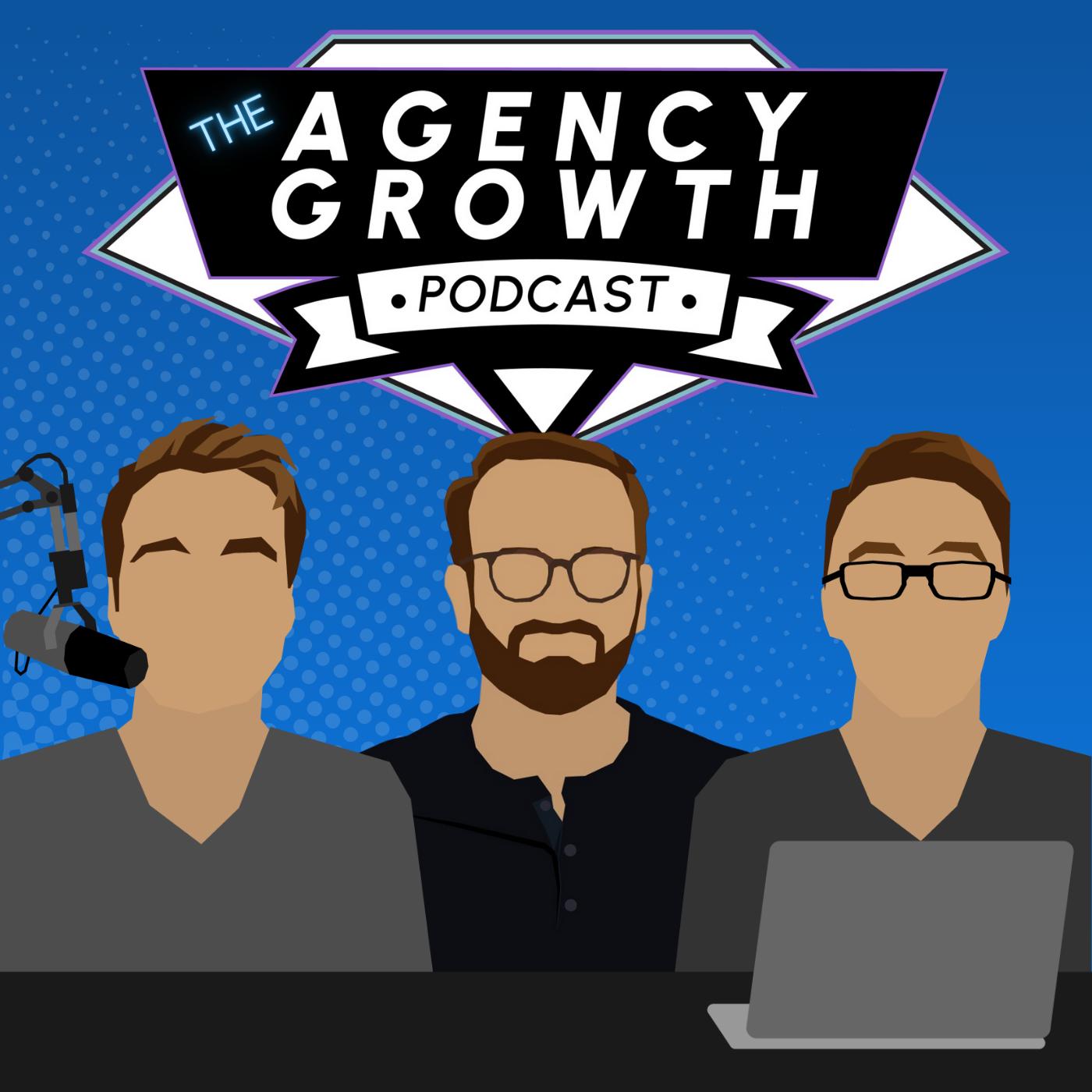 The Agency Growth Podcast