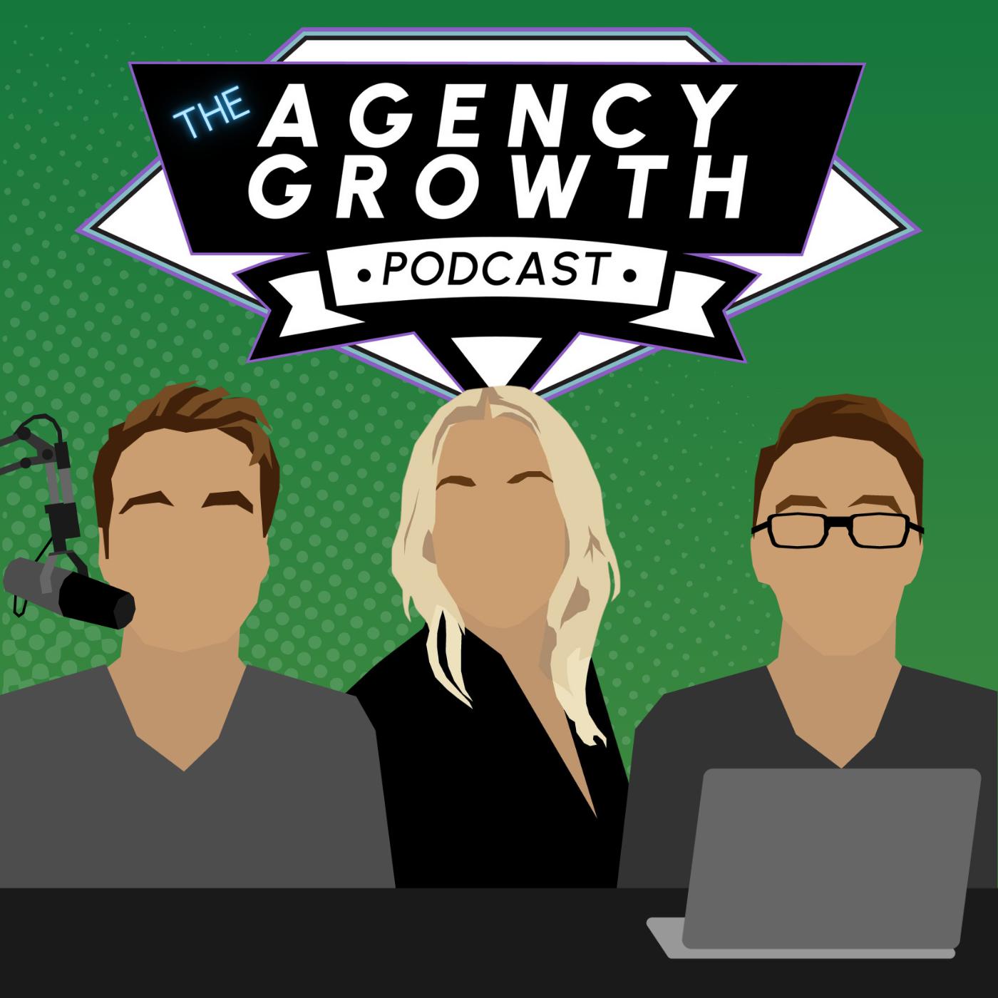 The Agency Growth Podcast
