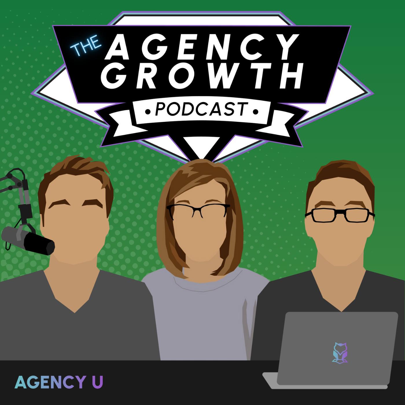 The Agency Growth Podcast