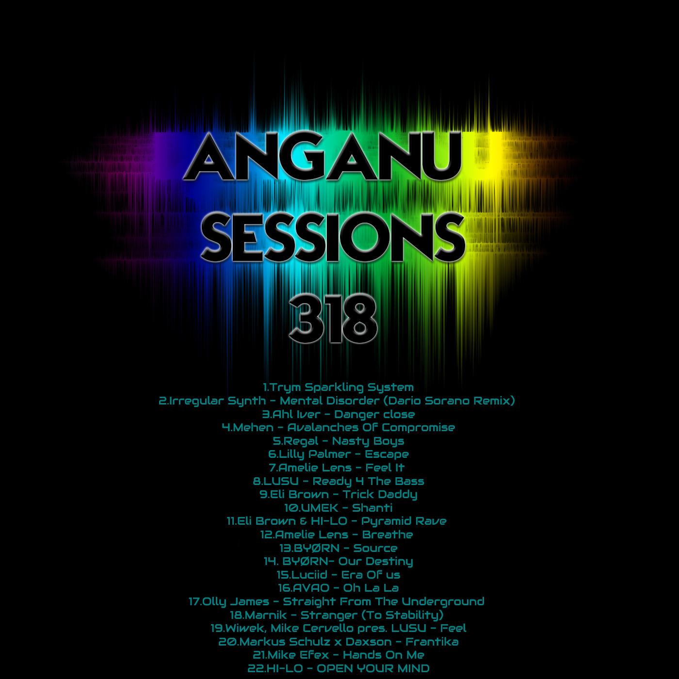 ANGANU SESSION #318