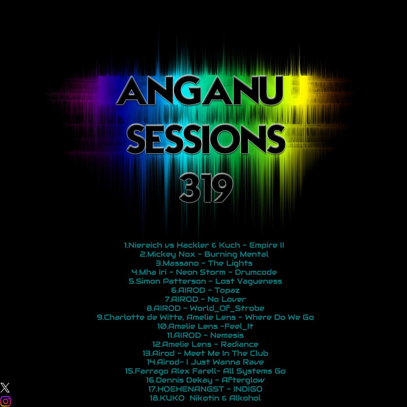 ANGANU SESSION #319