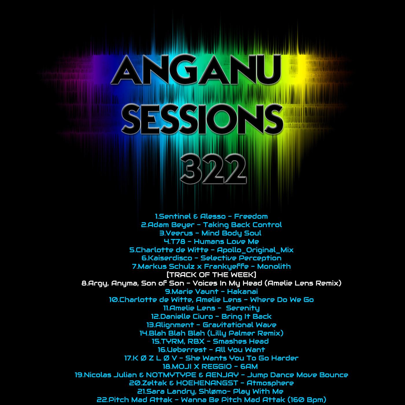ANGANU SESSIONS #322 Track Of The Week - (Amelie Lens Remix) - Argy, Anyma, Son of Son - Voices In My Head