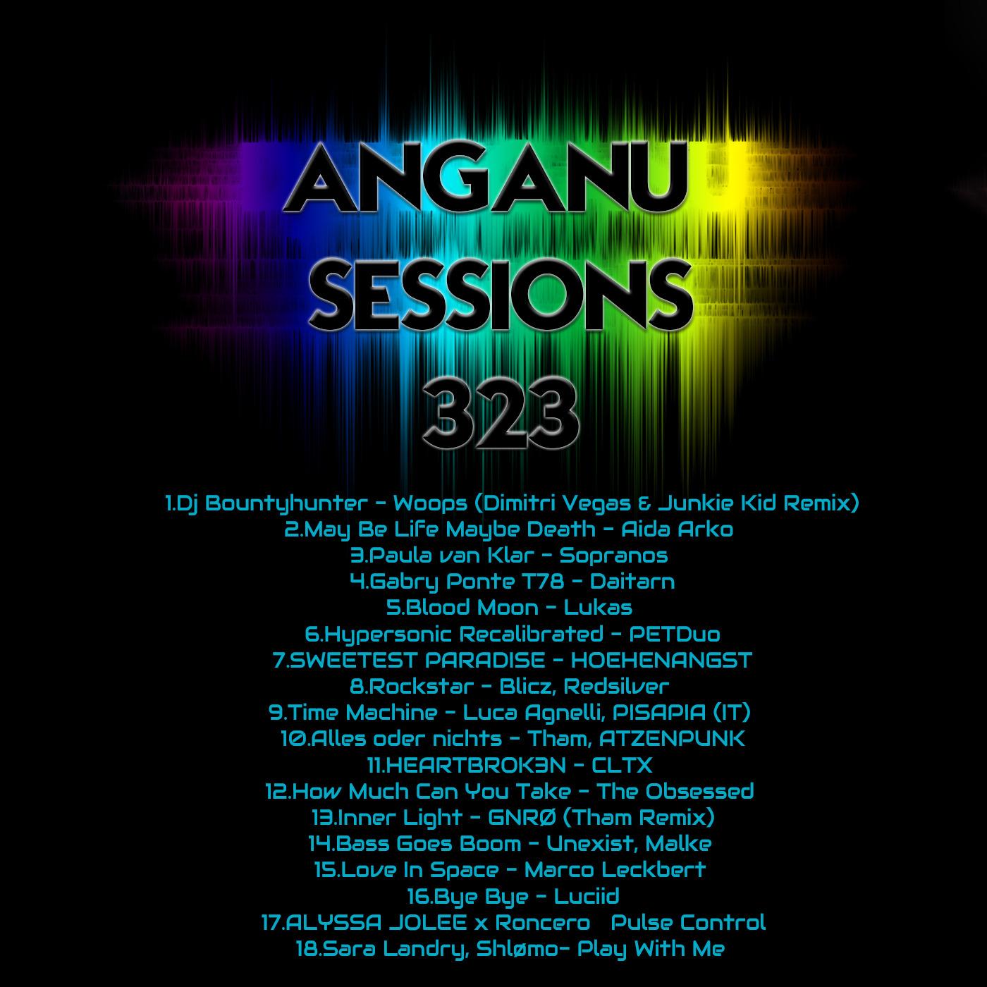 ANGANU SESSIONS #323 [Festival Hard Techno Edition]