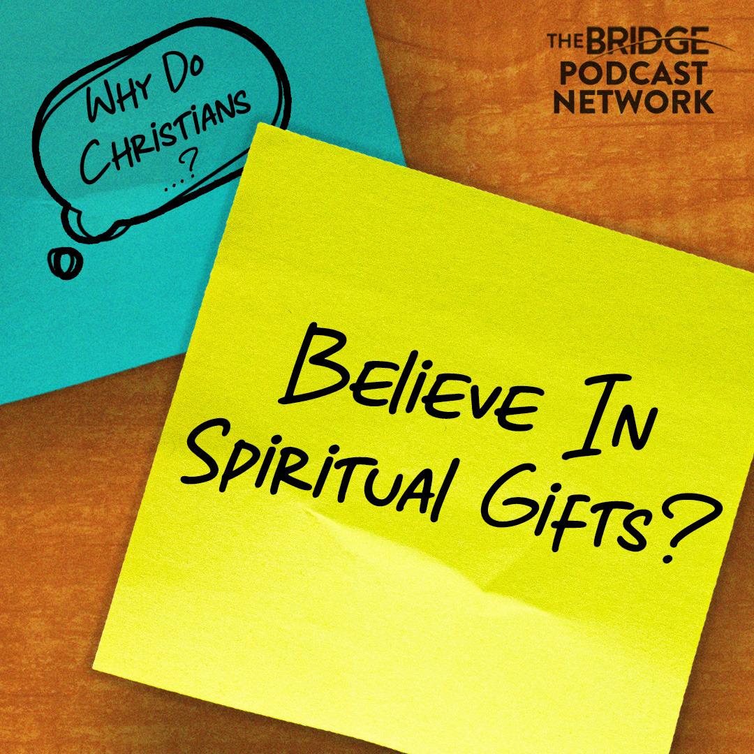 Why Do Christians...?