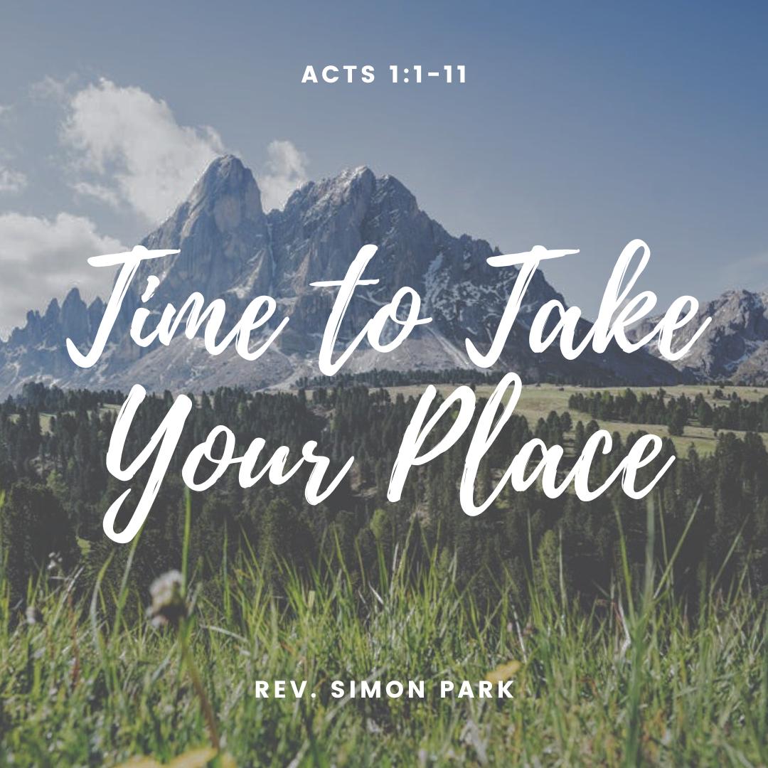 Time to Take Your Place