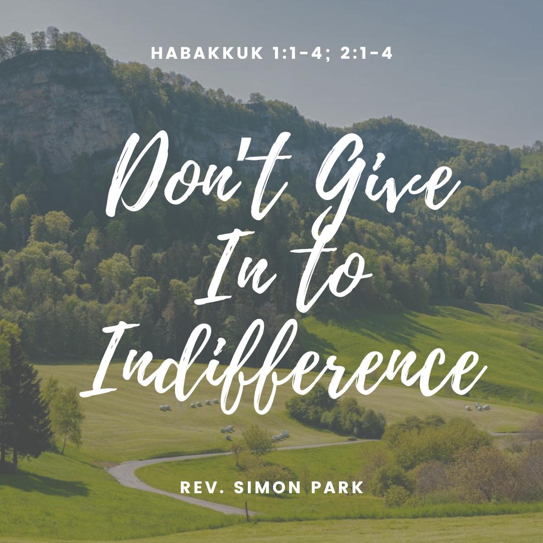 Don’t Give In to Indifference