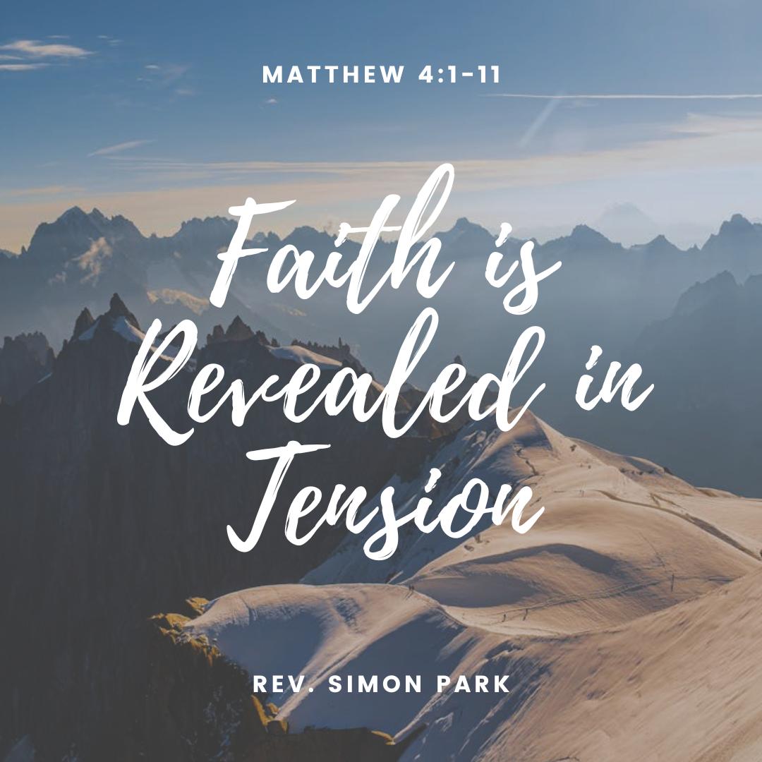 Faith is Revealed in Tension