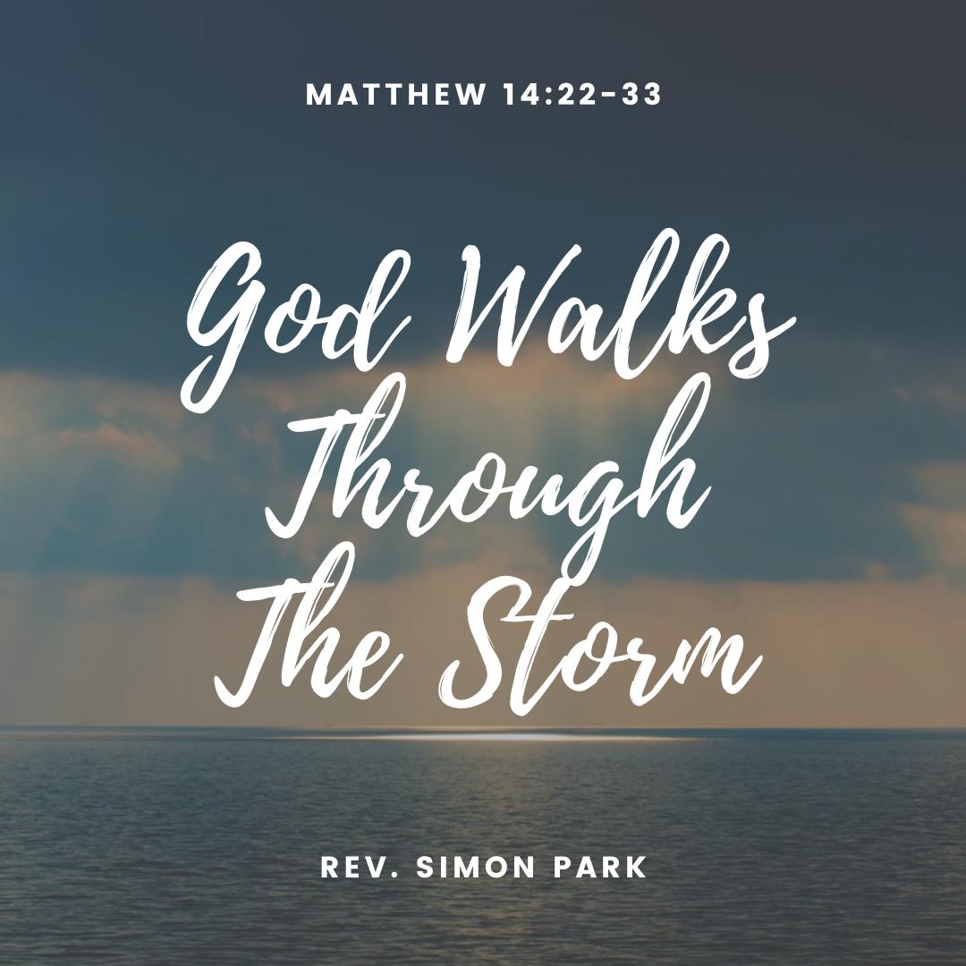 God Walks Through The Storm