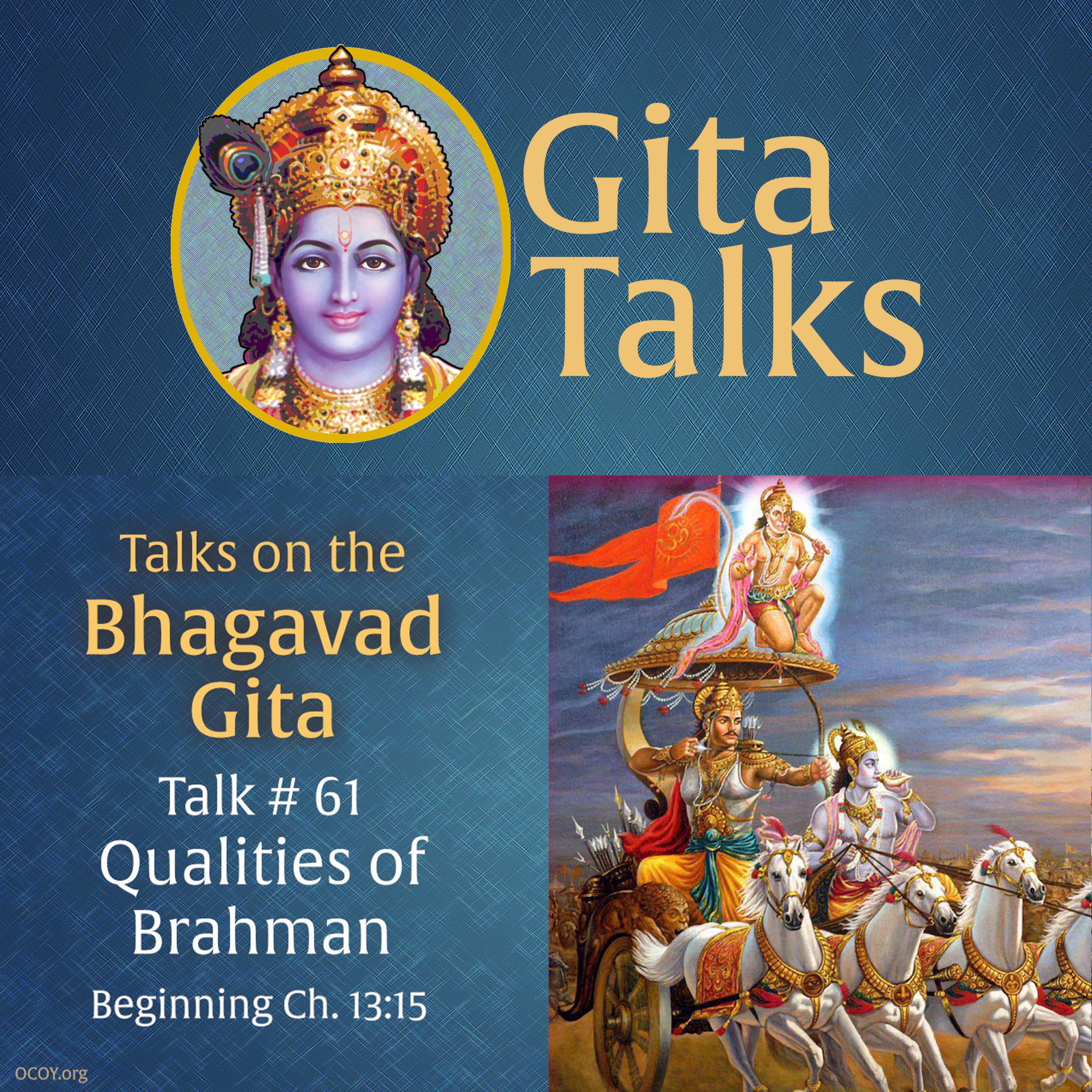 Gita Talk 61–Qualities of Brahman