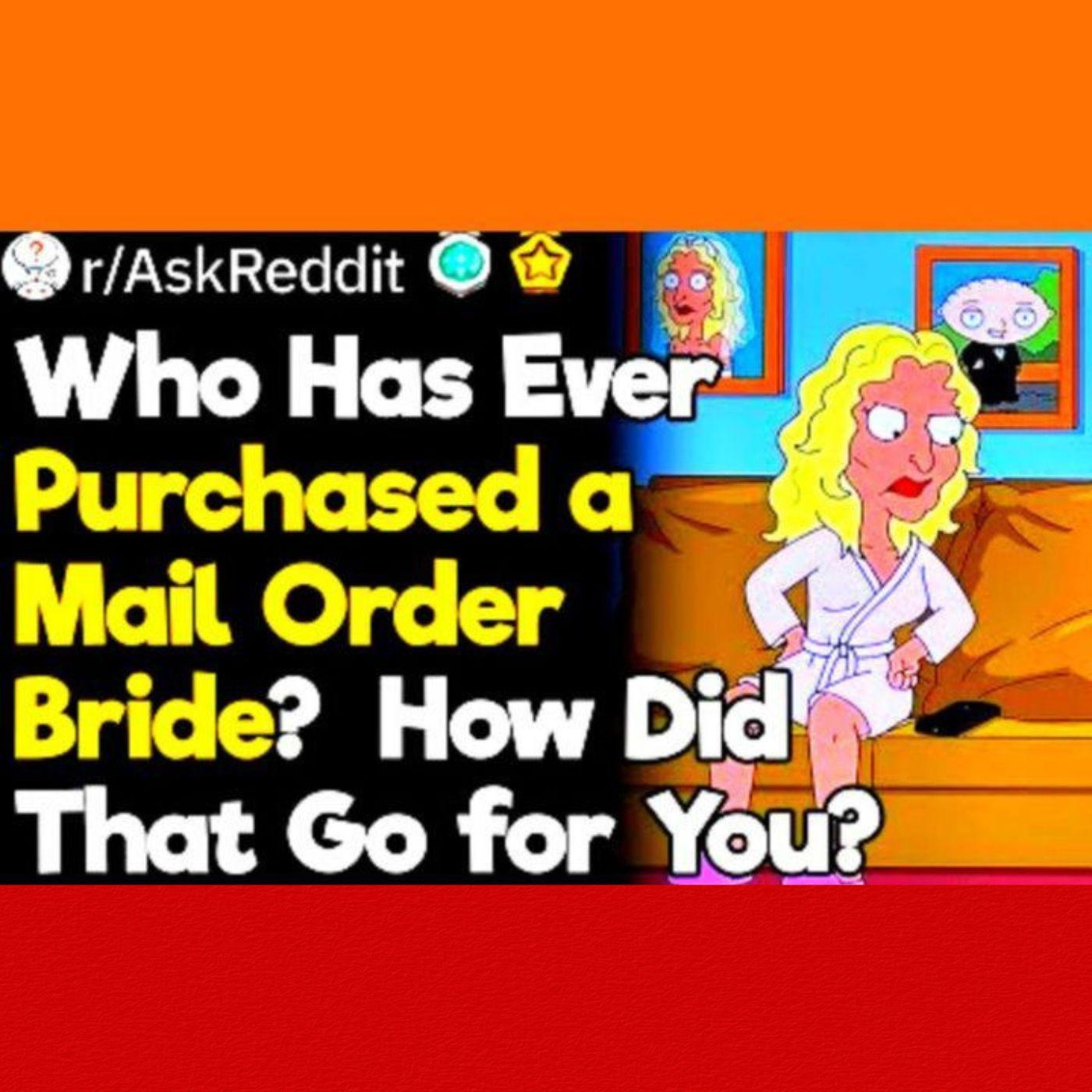 What Are Your Mail Order Bride Stories?