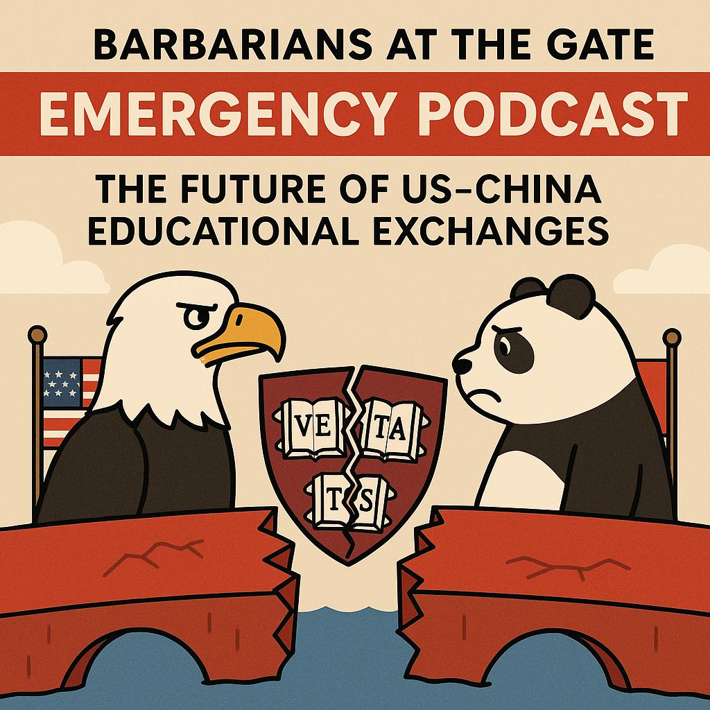 cover of episode Emergency Pod: The Trump Administration restricts Harvard International Enrollment as State Department Reviews Chinese Student Visas