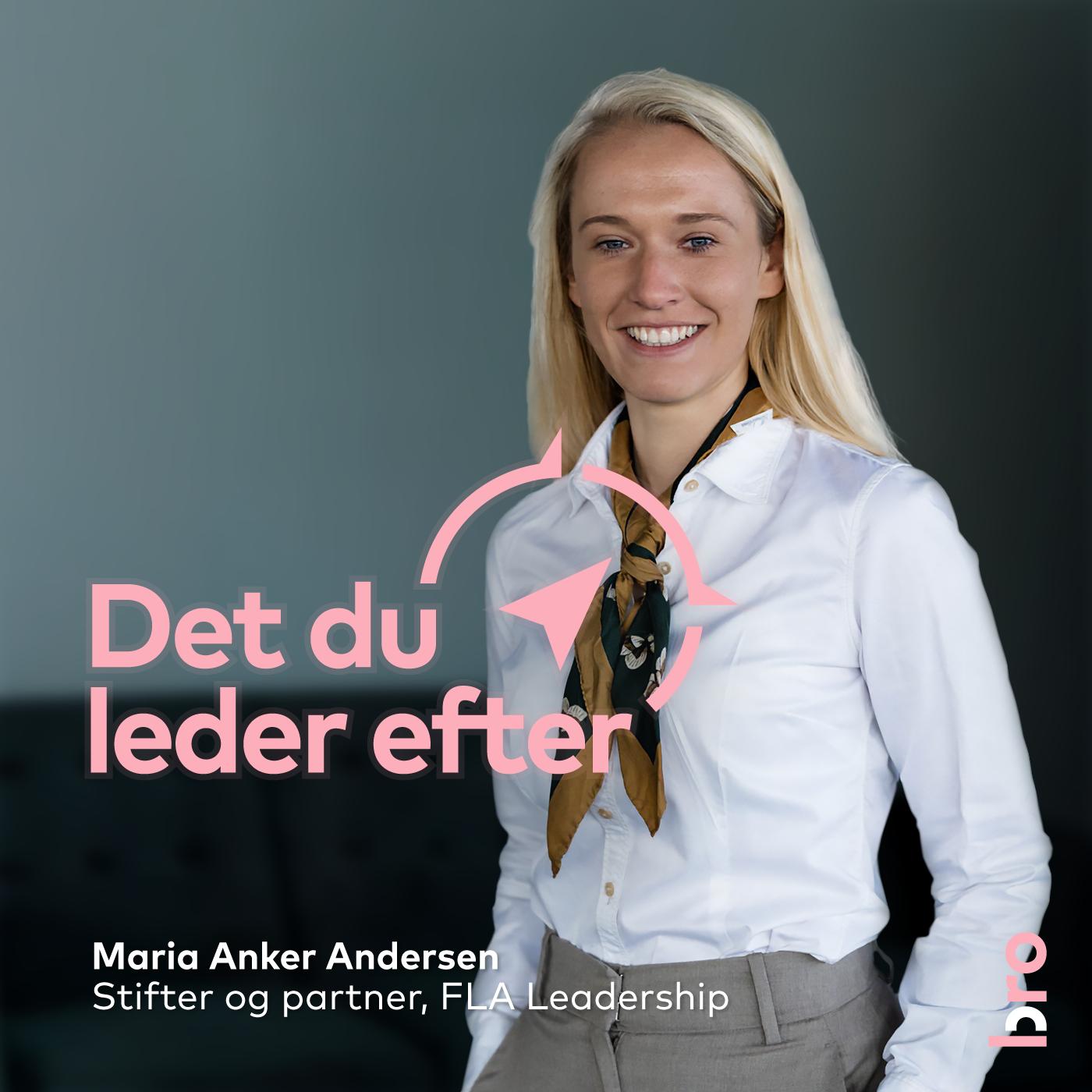 Maria Anker Andersen: om at forme den næste generation af ledere Maria Anker Andersen: om at forme den næste generation af ledere