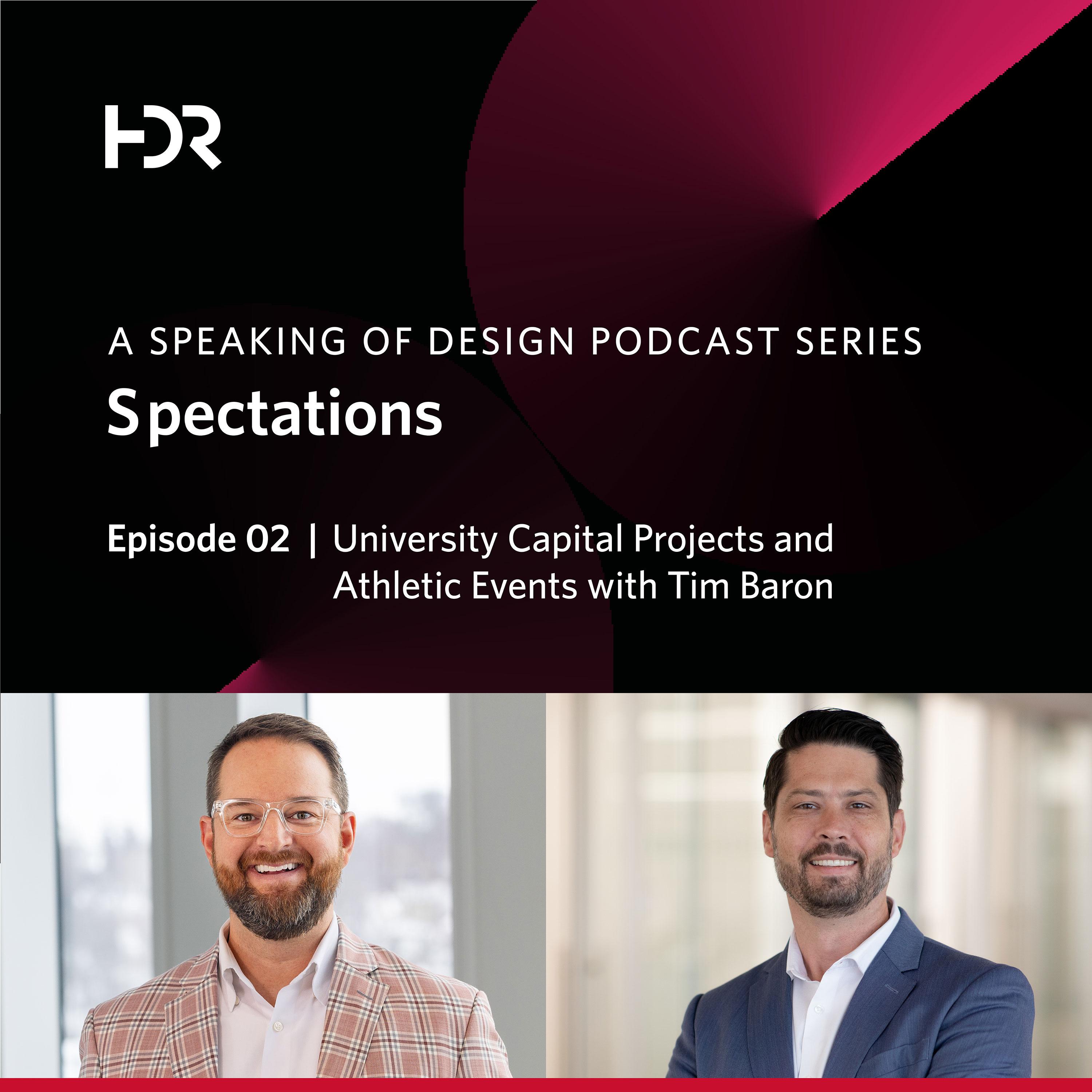 Spectations: University Capital Projects and Athletic Events with Tim Baron episode artwork