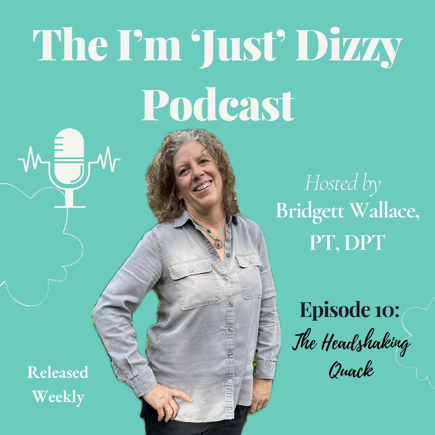 The Headshaking Quack