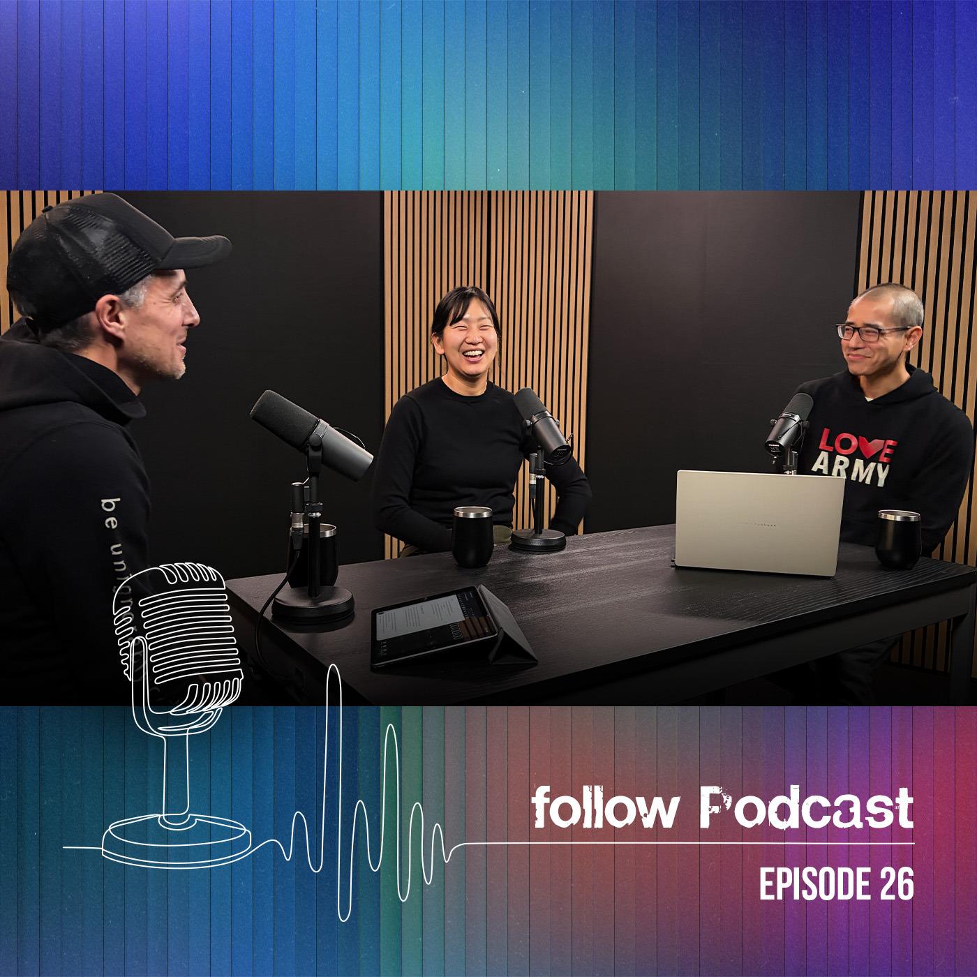 Included | Follow Podcast Episode 26 episode artwork