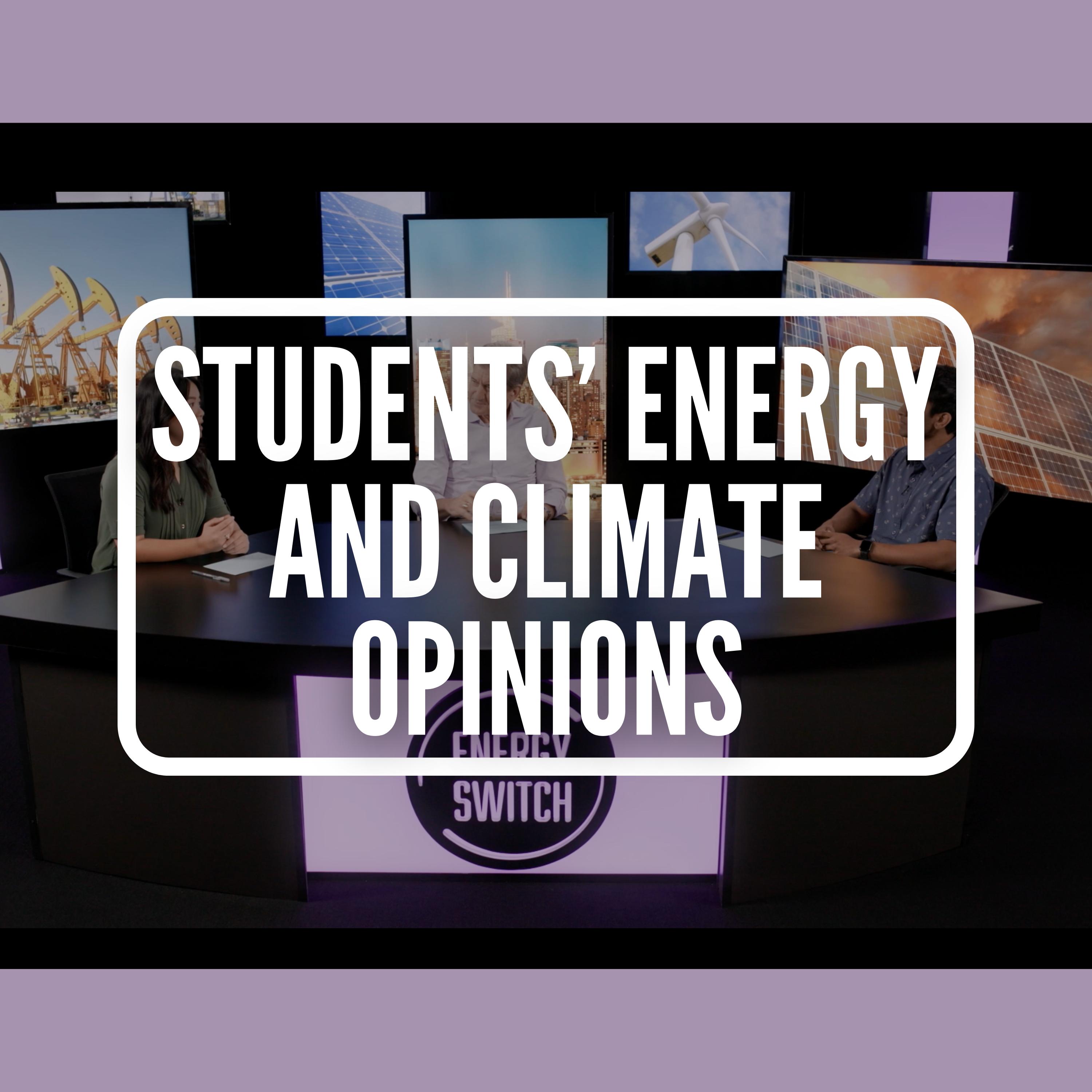 Students’ Energy and Climate Opinions