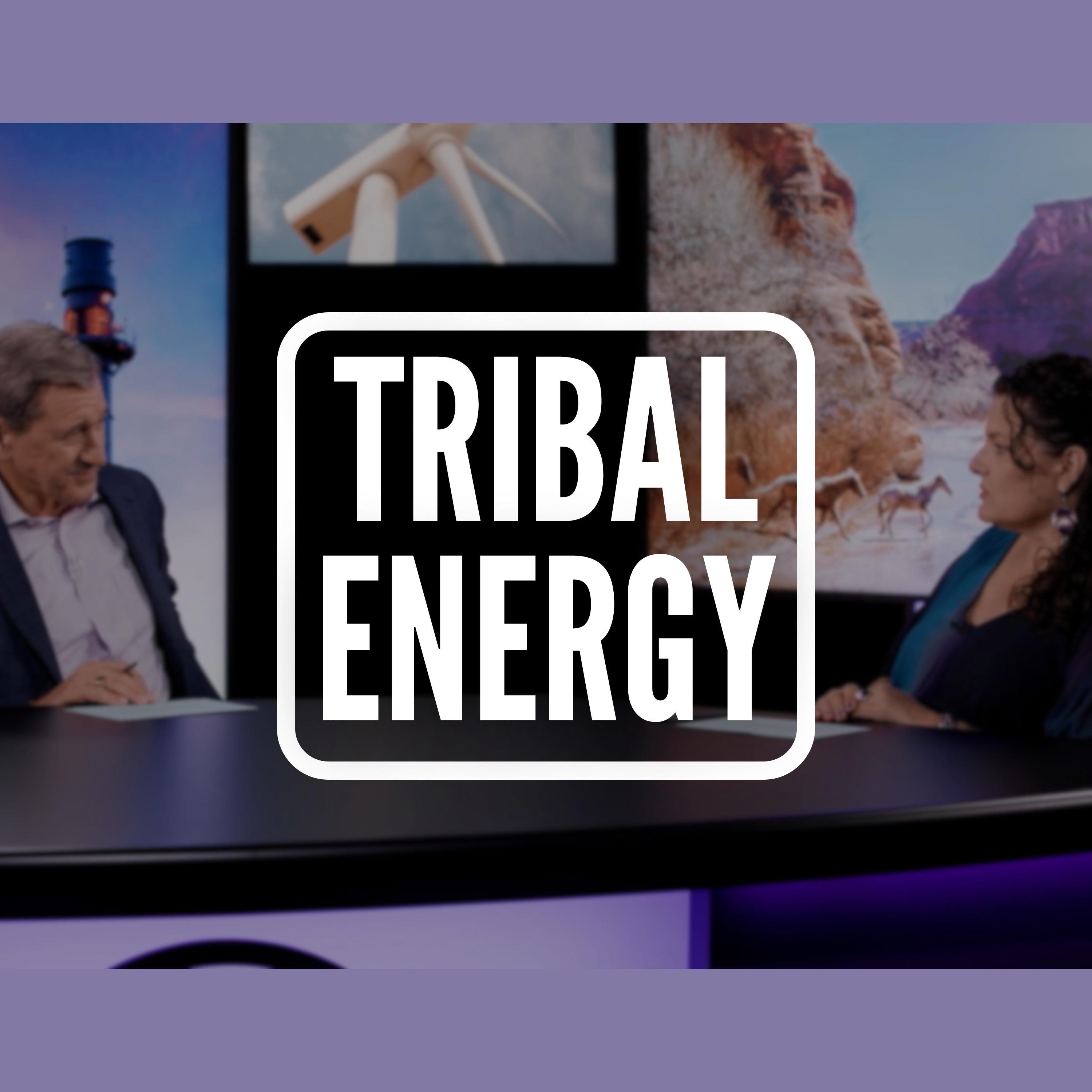 Tribal Energy episode artwork
