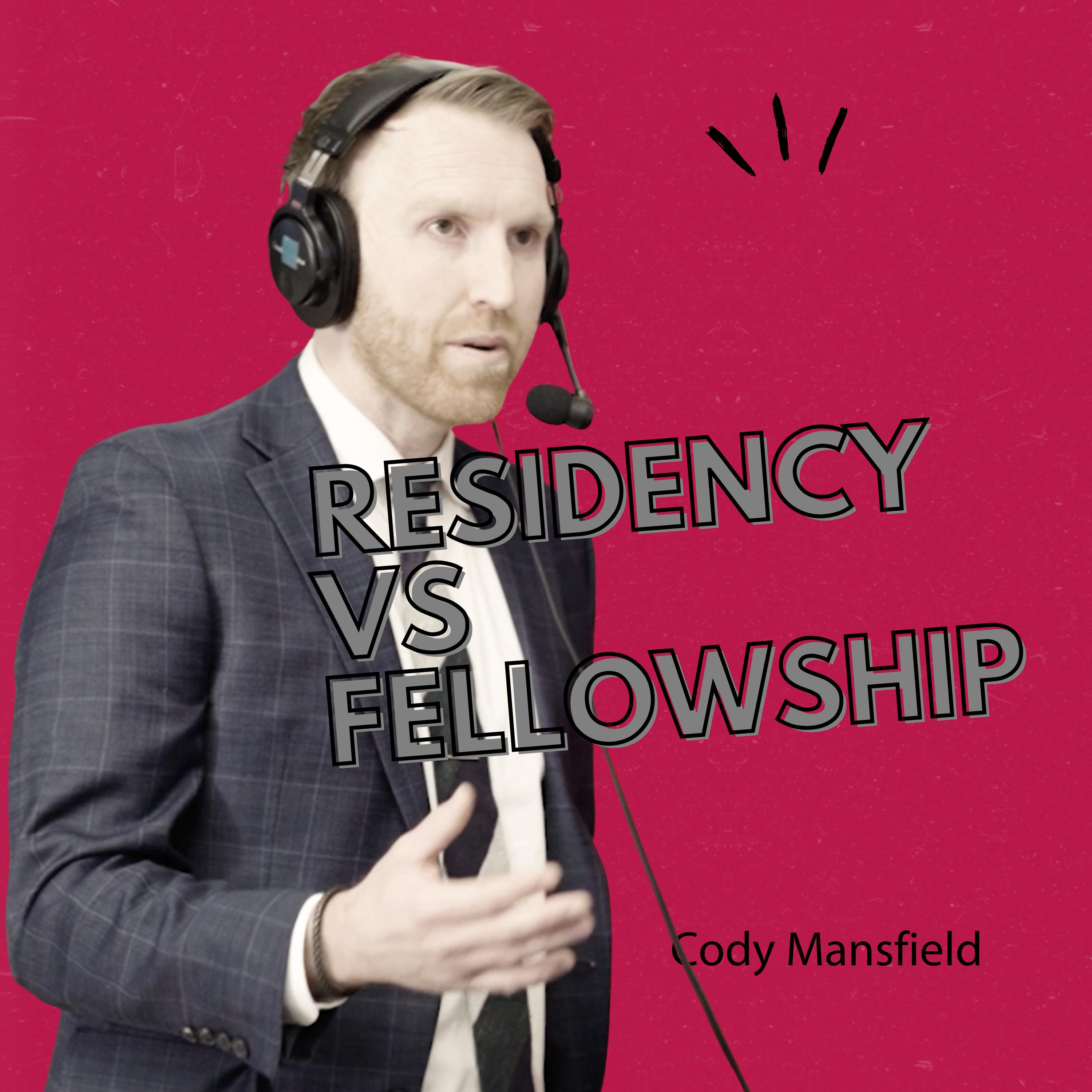 Does Residency & Fellowship Training Improve Outcomes? | Cody Mansfield episode artwork