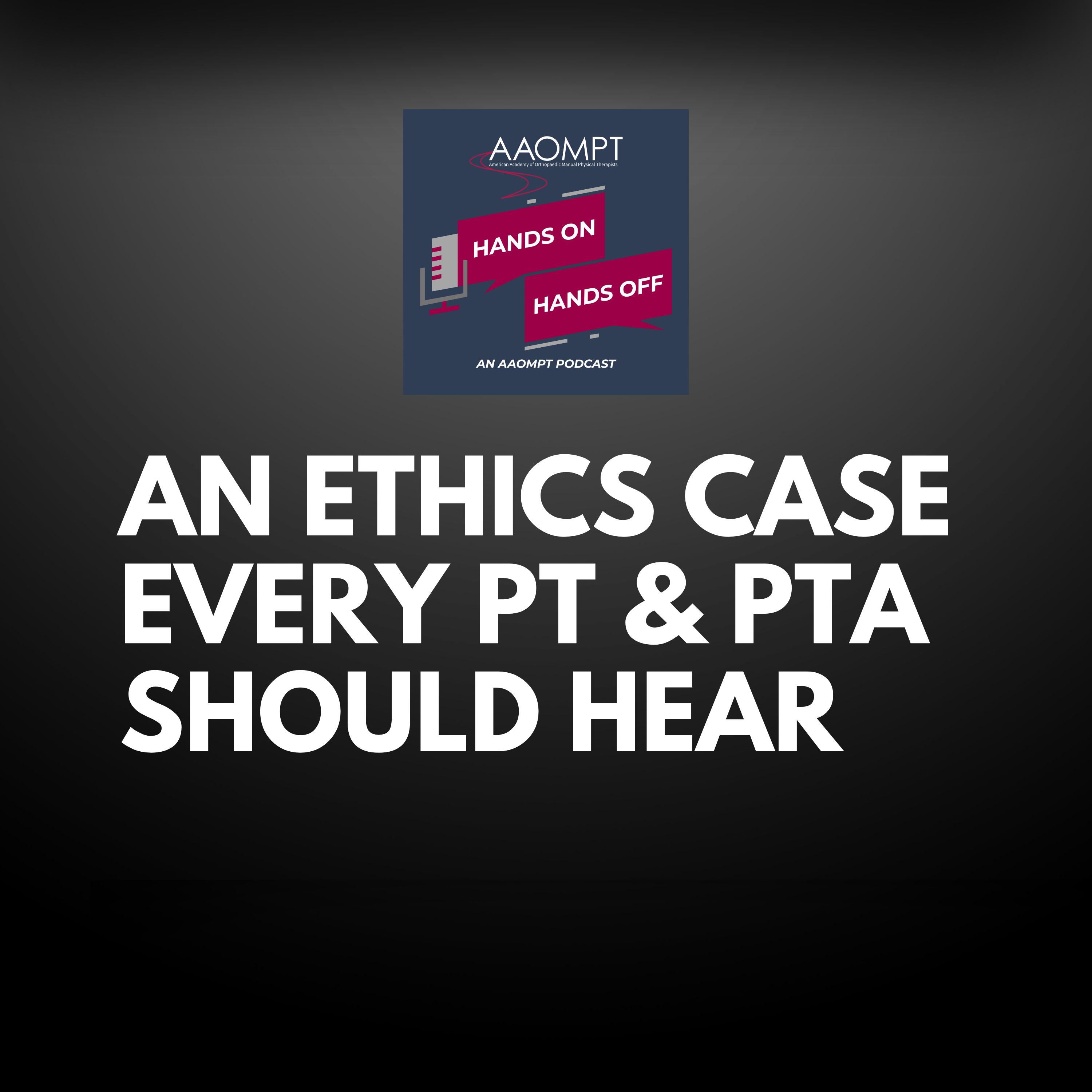 When a PTA Crosses Scope of Practice: An Ethics Case Every PT Should Hear episode artwork