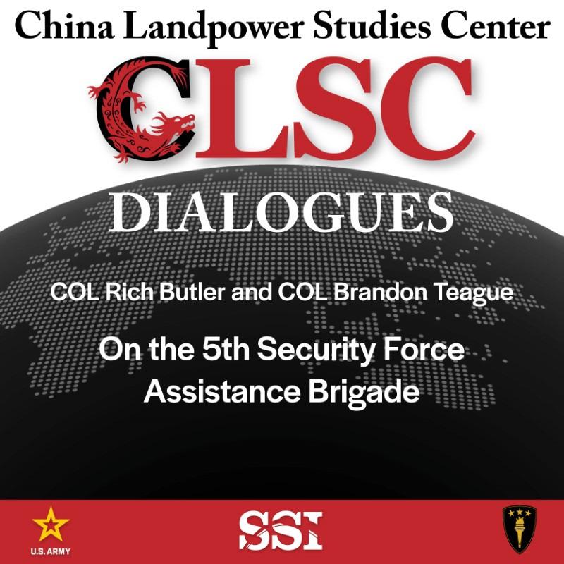 CLSC Dialogues – Ep 11 – COL Rich Butler and COL Brandon Teague – On the 5th Security Force Episode cover