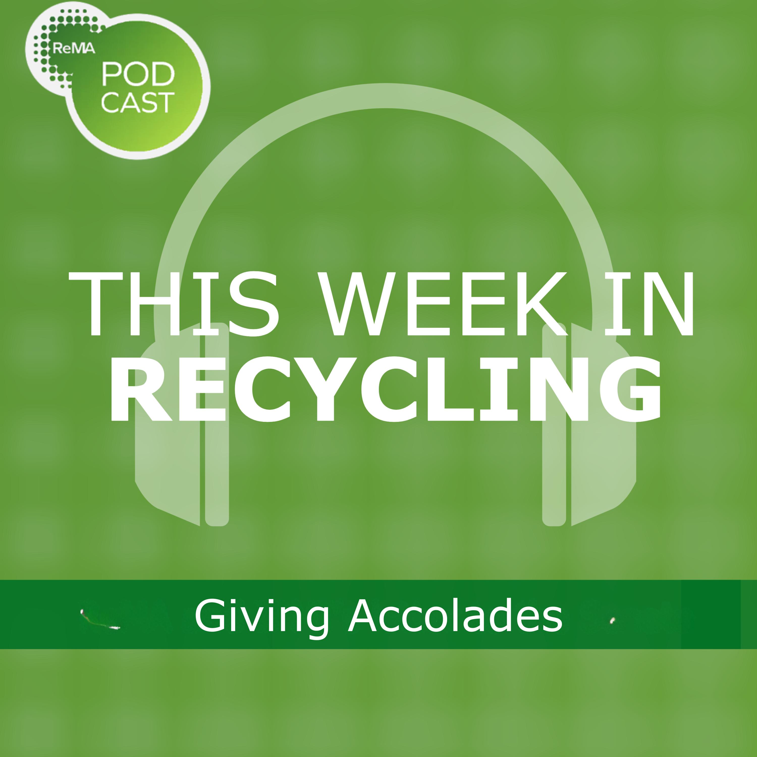This Week in Recycling: Giving Accolades episode artwork