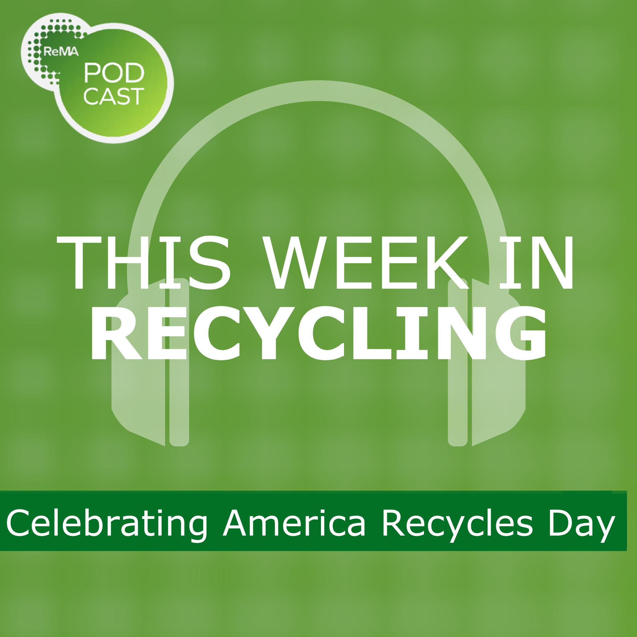 This Week in Recycling: Celebrating America Recycles Day episode artwork