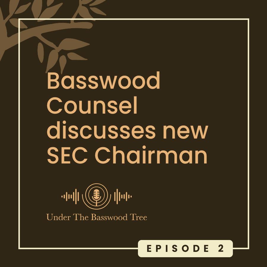 Basswood Counsel discusses new SEC Chairman episode artwork